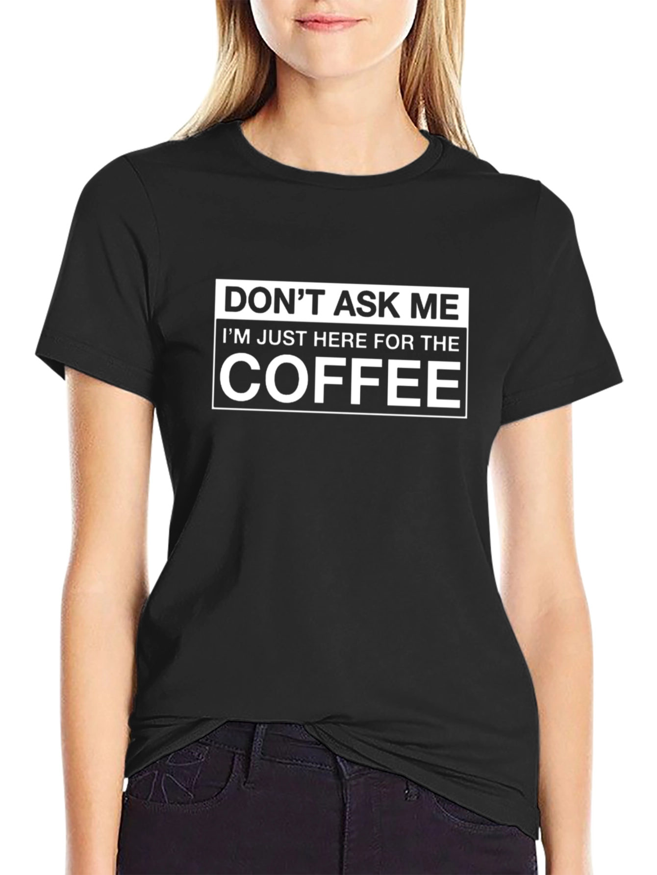 Dont Ask Me Coffee T-Shirt