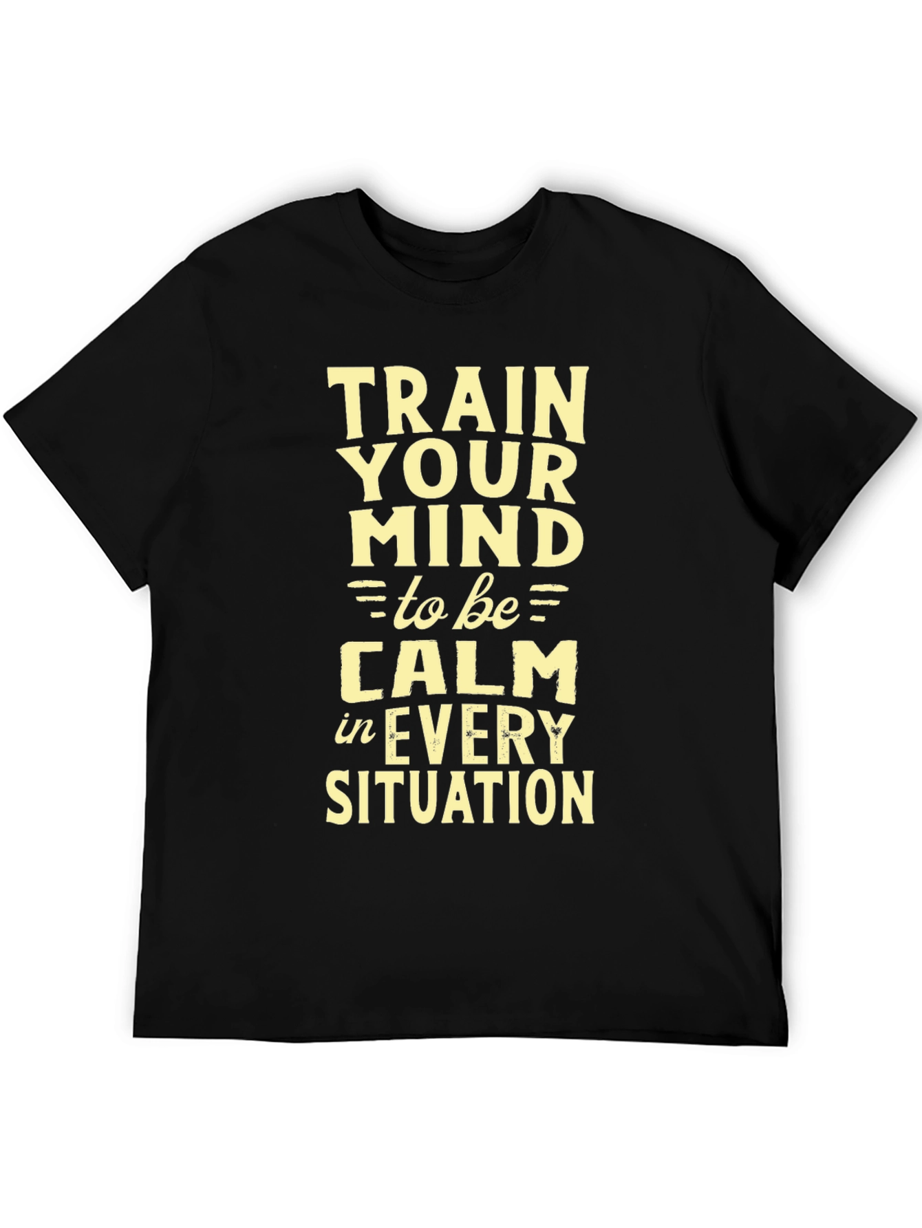 Train Your Mind Calmness T-Shirt