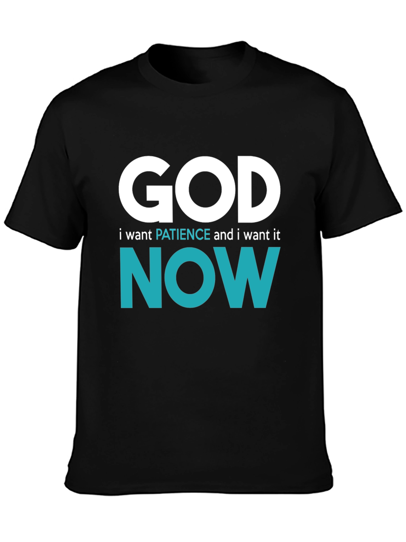 God Patience Now Graphic Tee - Comfort Fit