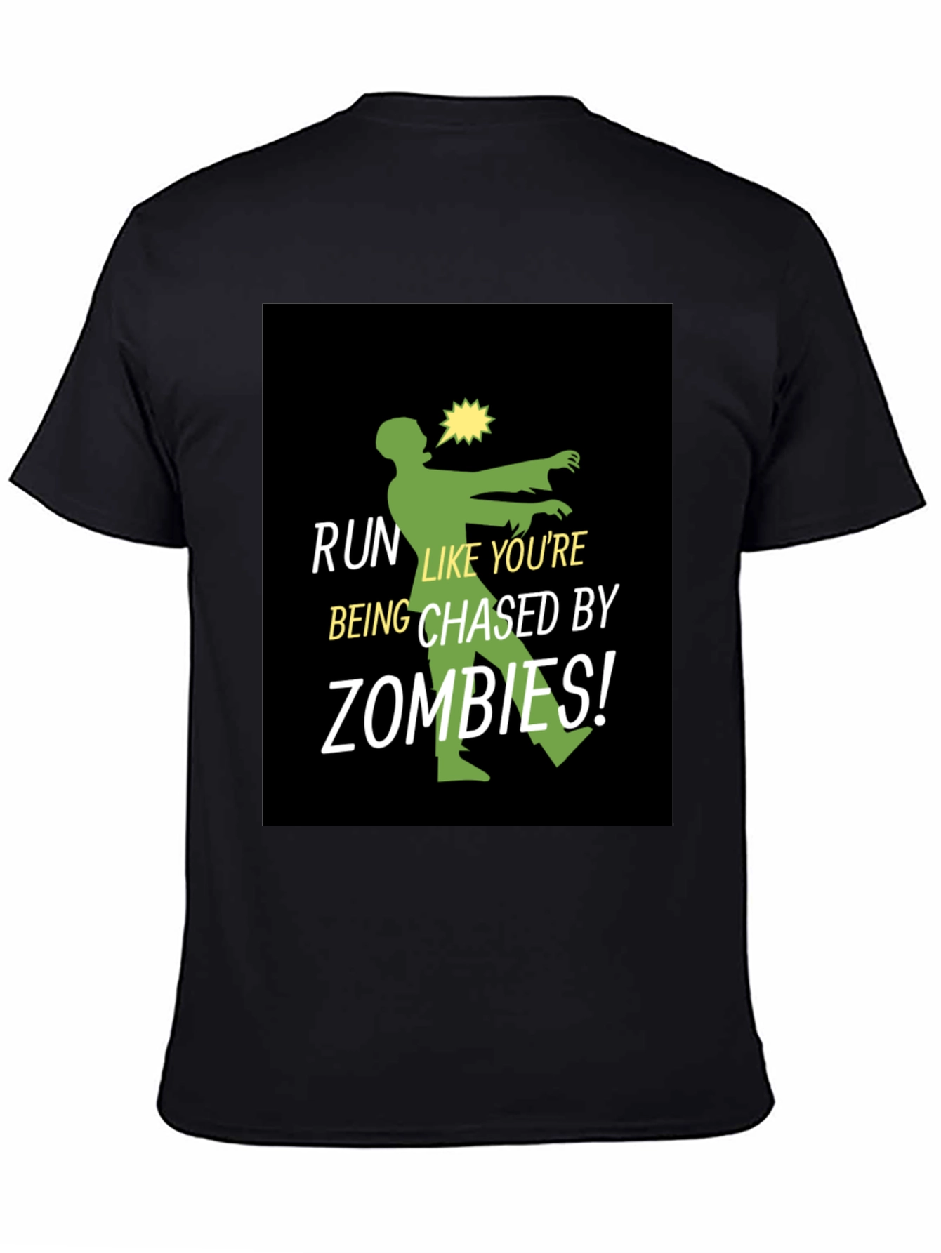 Run Like Youre Being Chased By Zombies T-Shirt