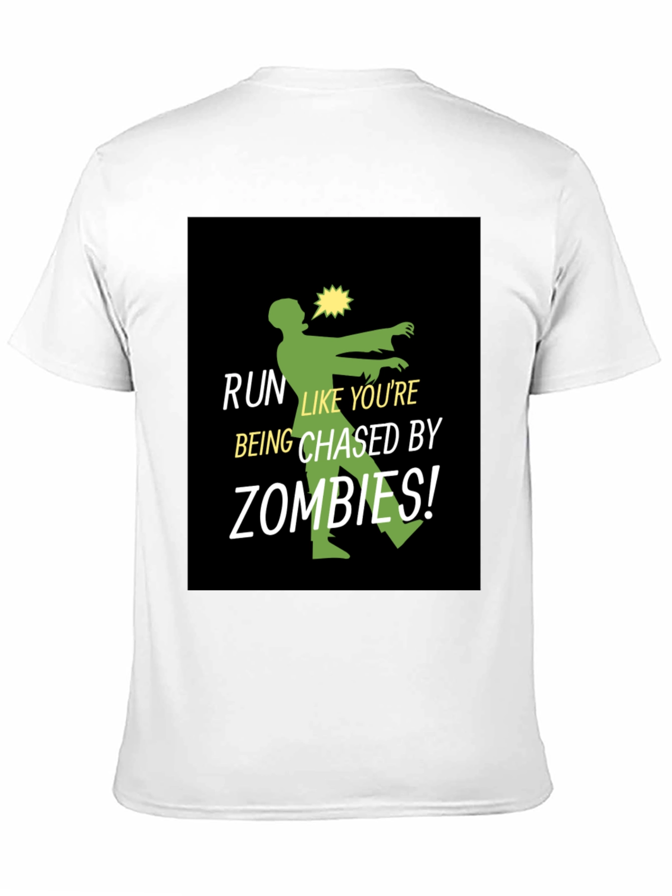 Run Like Youre Being Chased By Zombies T-Shirt