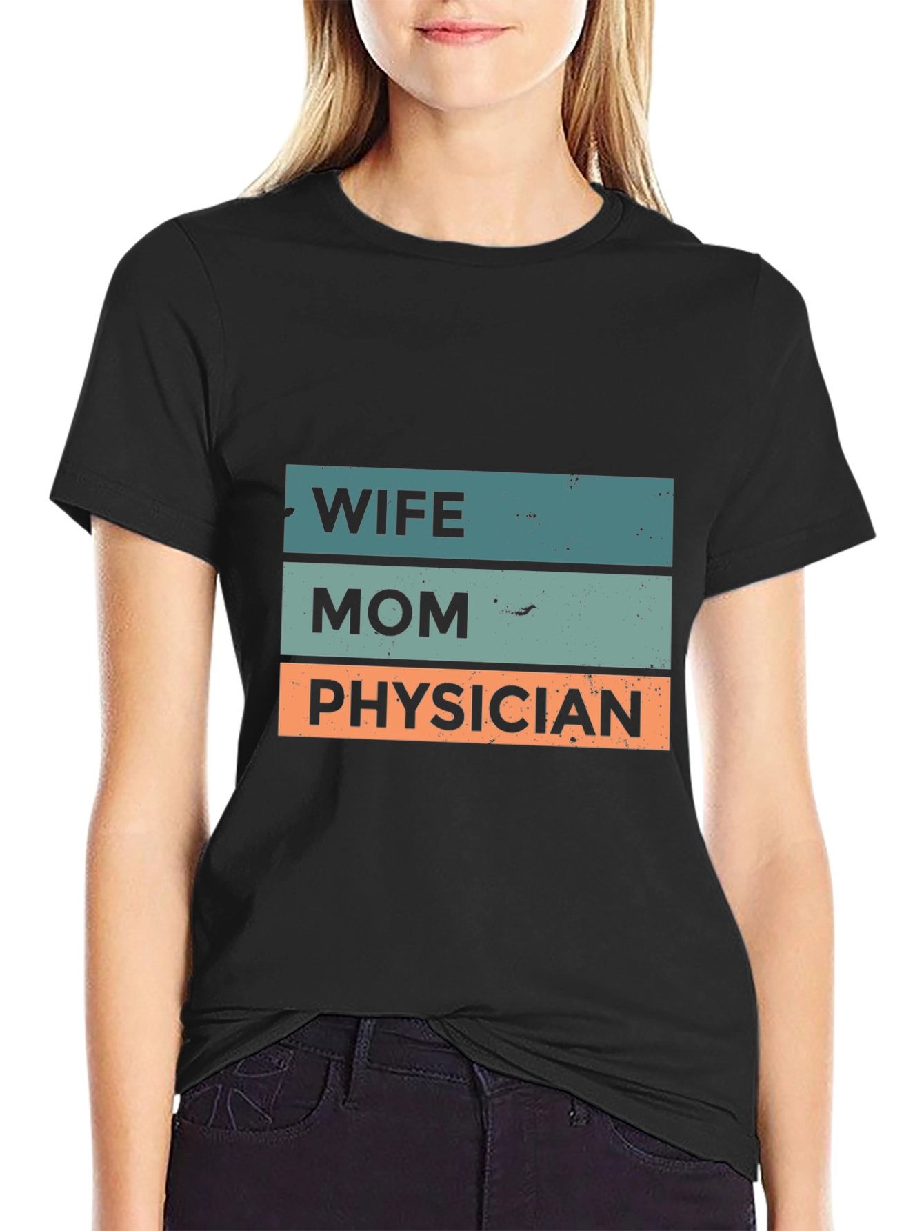 Wife Mom Physician T-Shirt - Black