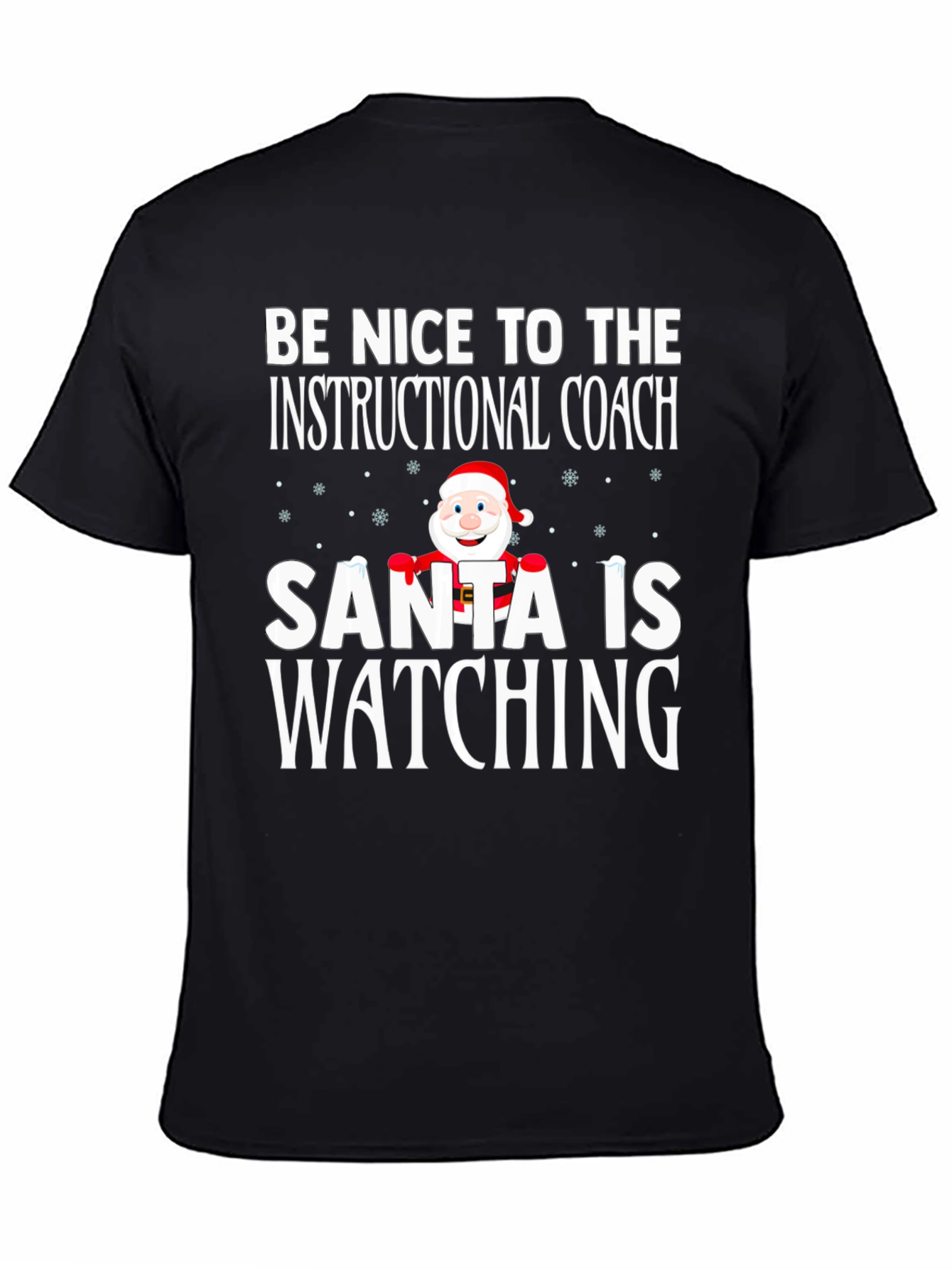 Be Nice To The Instructional Coach Santa T-Shirt