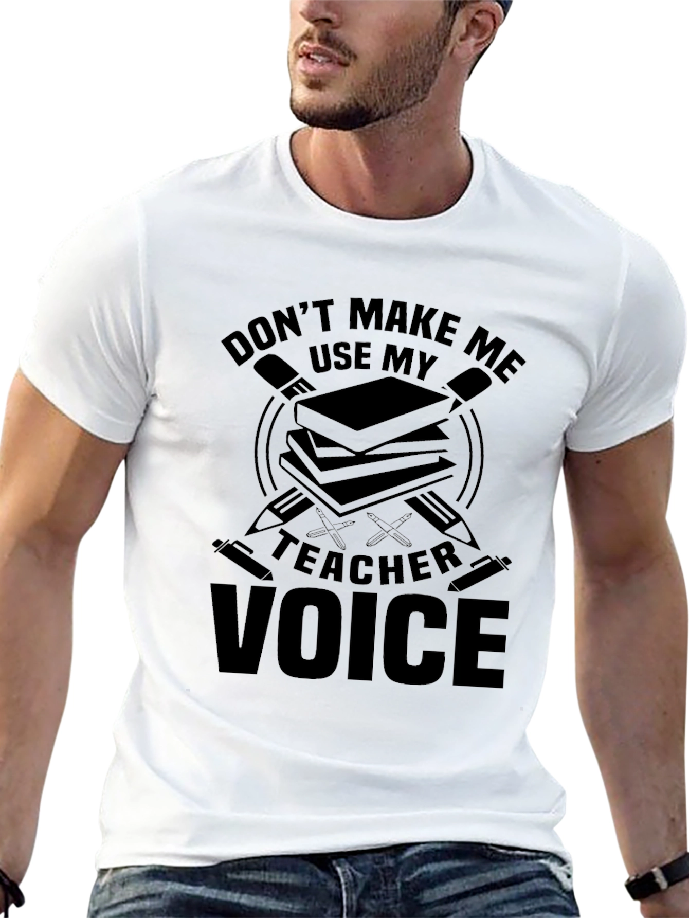 Dont Make Me Use My Teacher Voice T-Shirt