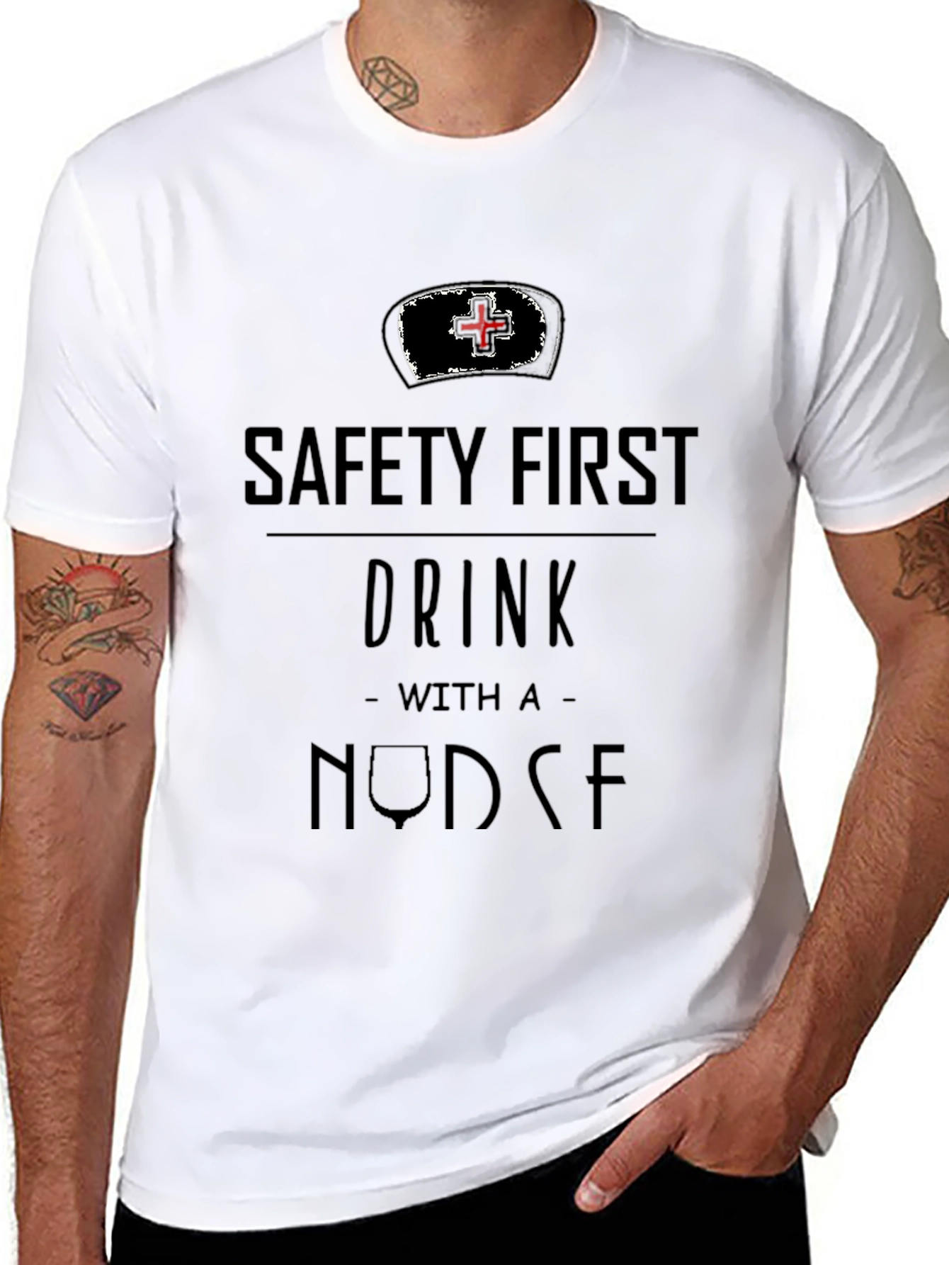 Safety First Drink With A Nurse T-Shirt