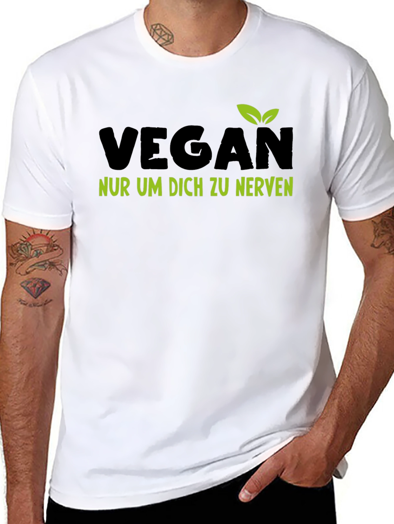 Vegan T-Shirt - Nur Um Dich Zu Nerven