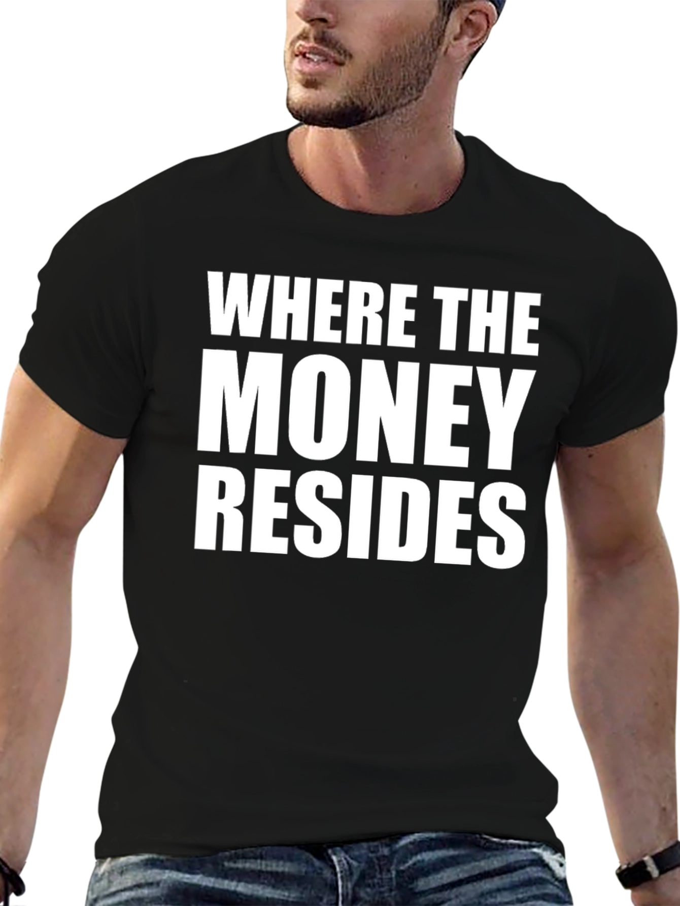Where The Money Resides Black T-Shirt