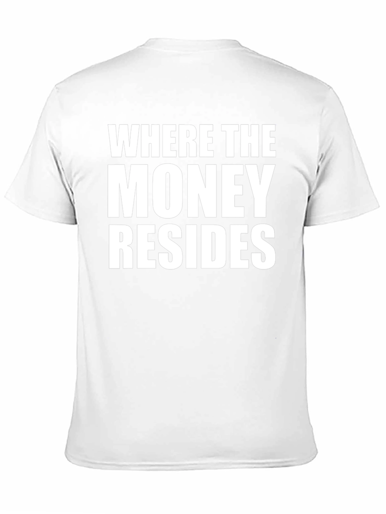 Where The Money Resides Black T-Shirt