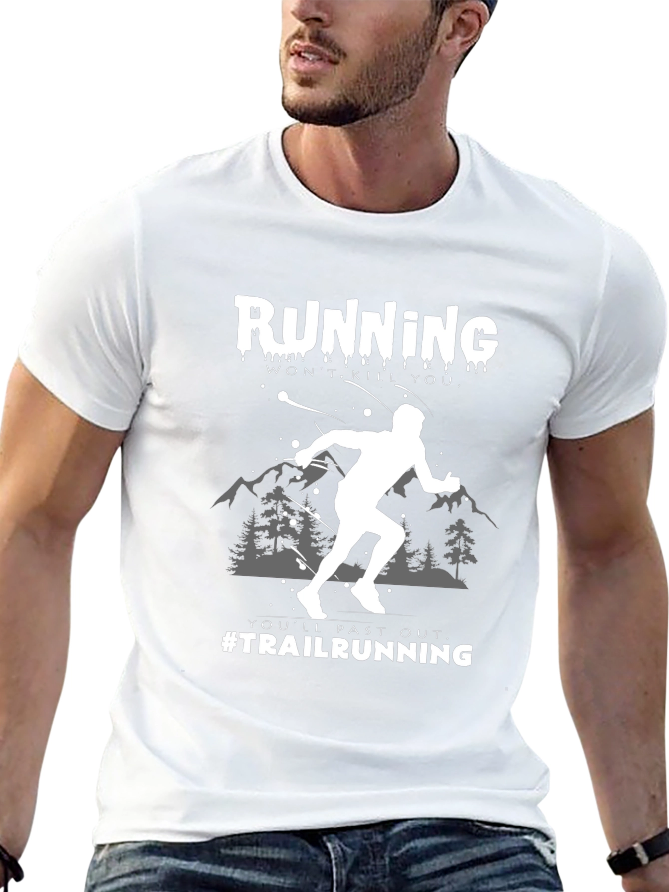 Trail Running Graphic Tee: Wont Kill You