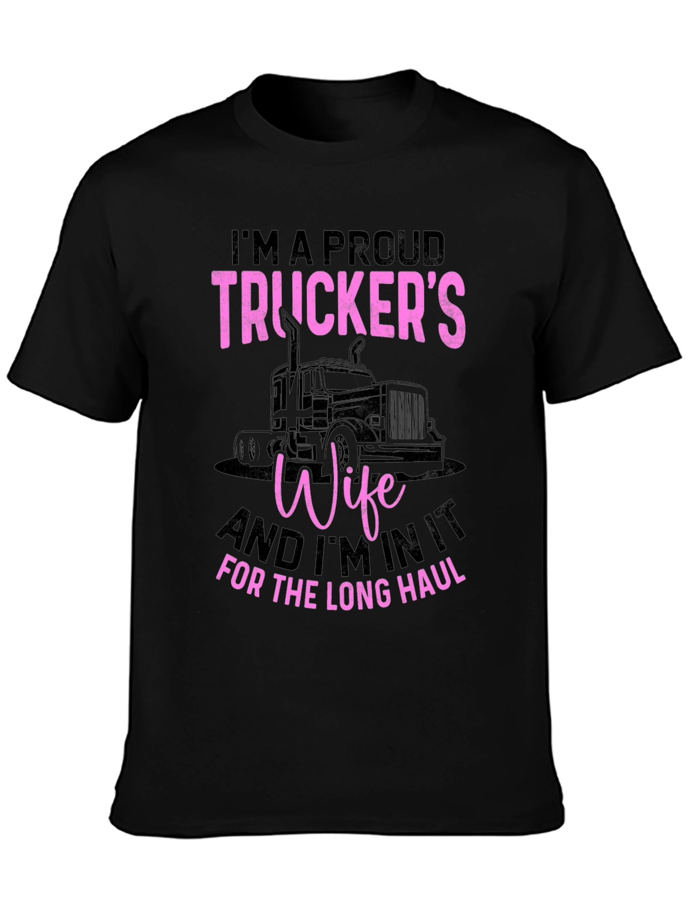Proud Truckers Wife Graphic T-Shirt