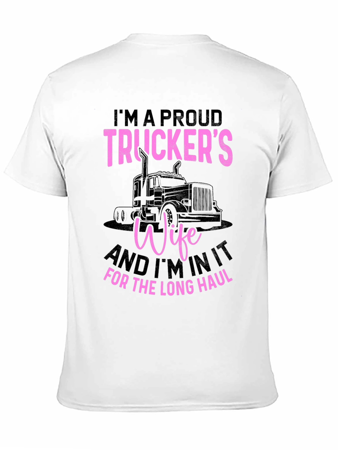 Proud Truckers Wife Graphic T-Shirt