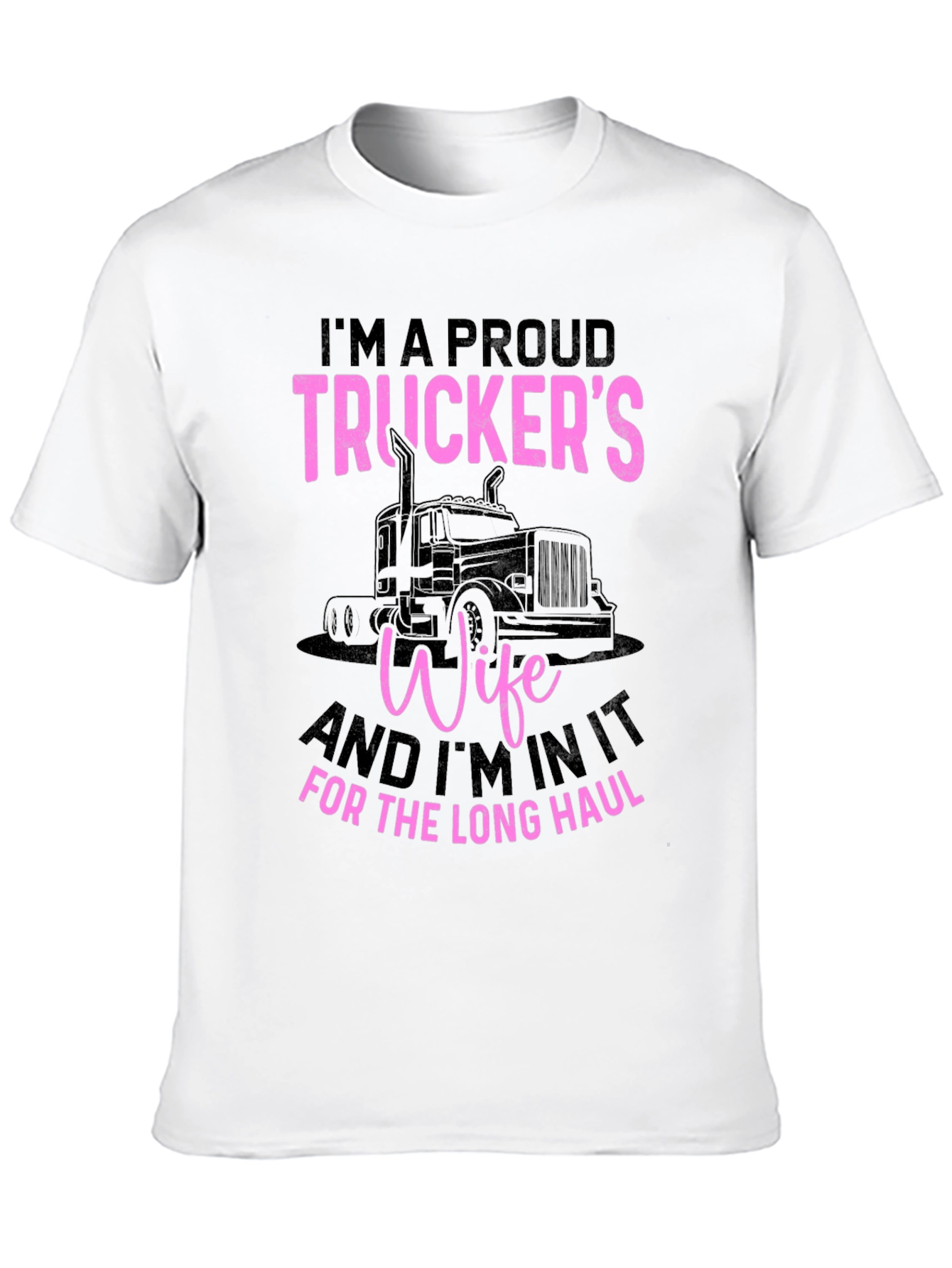 Proud Truckers Wife Graphic T-Shirt