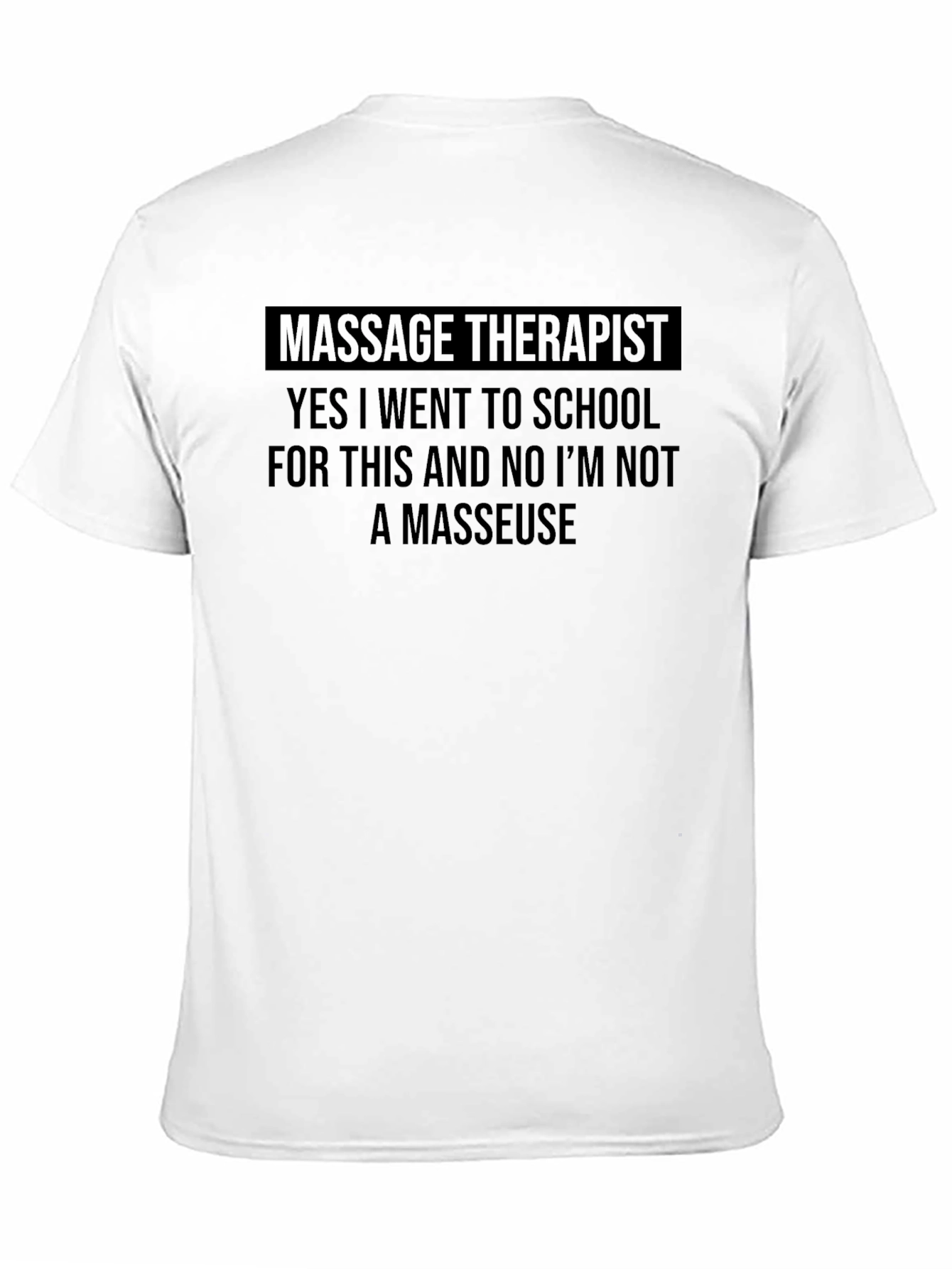 Massage Therapist T-Shirt - Funny Therapist Gift