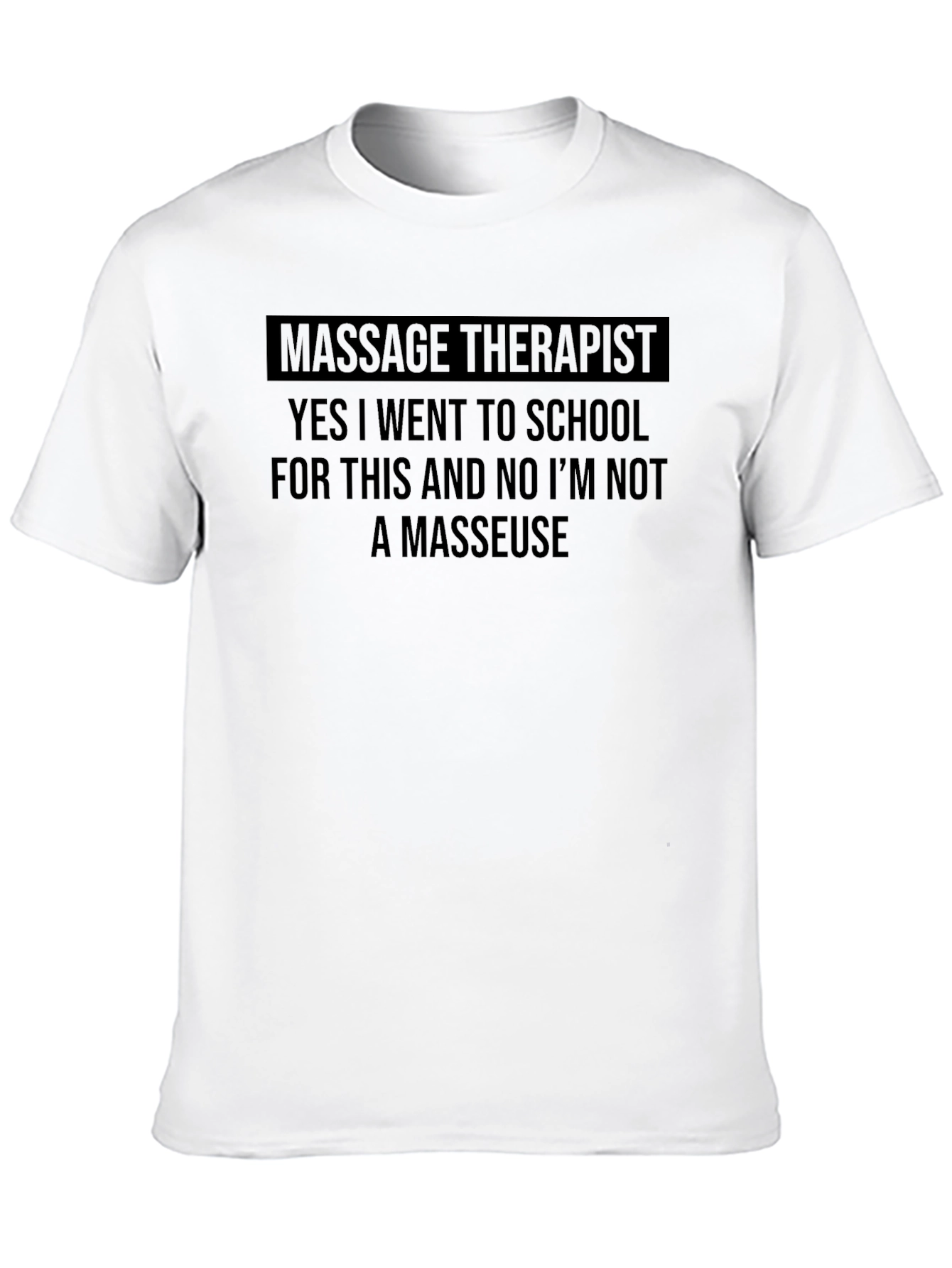 Massage Therapist T-Shirt - Funny Therapist Gift