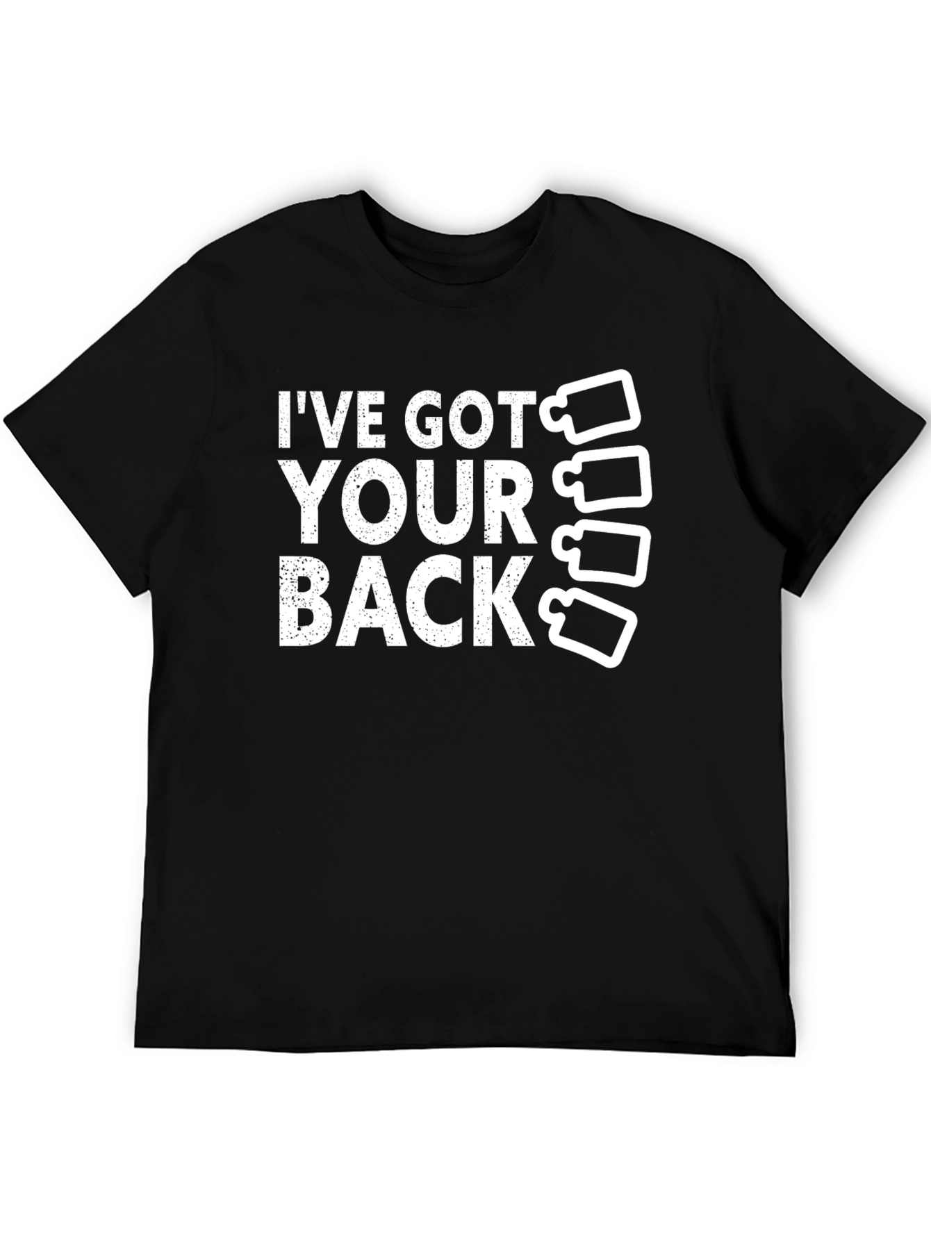 Ive Got Your Back T-Shirt