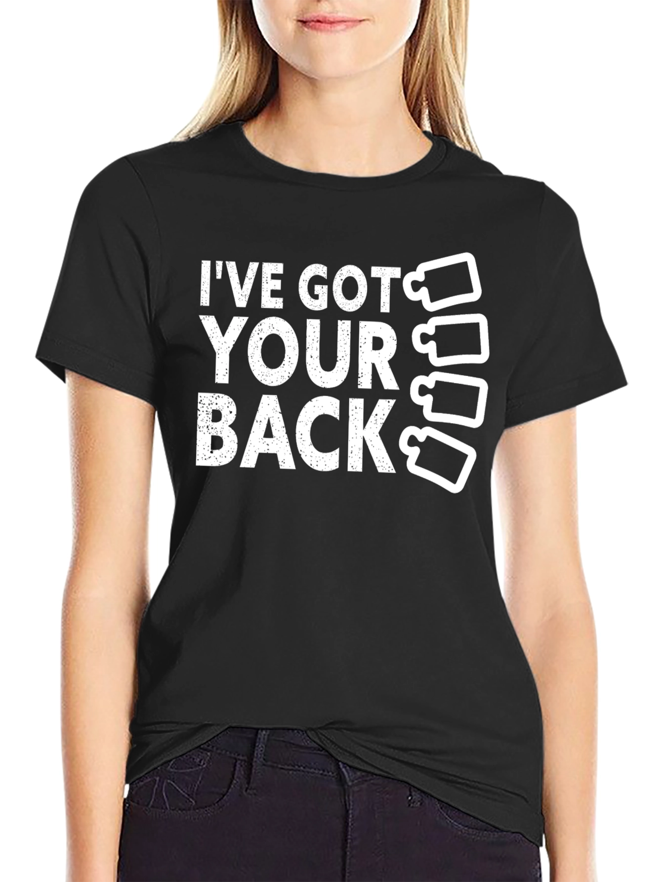 Ive Got Your Back T-Shirt