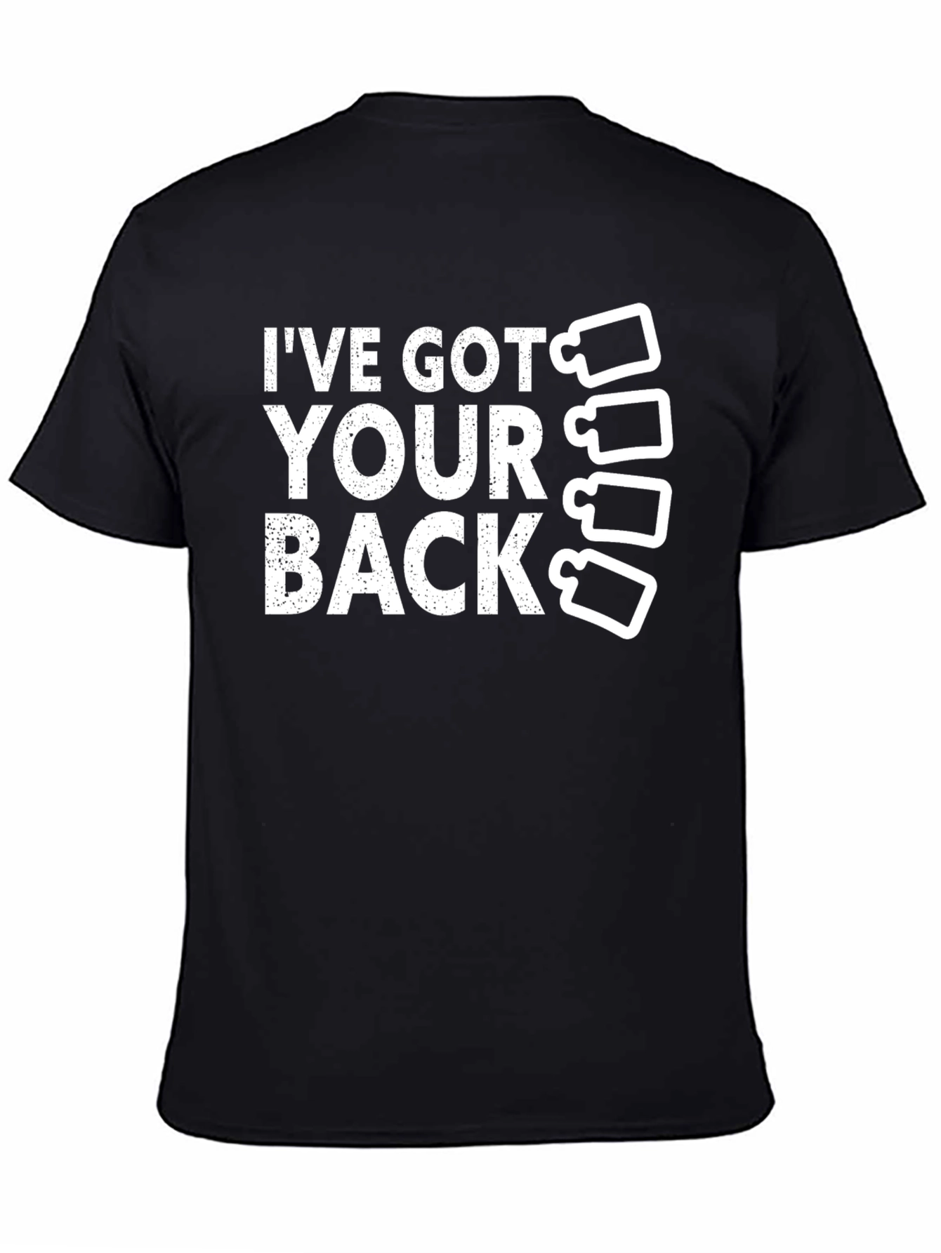 Ive Got Your Back T-Shirt