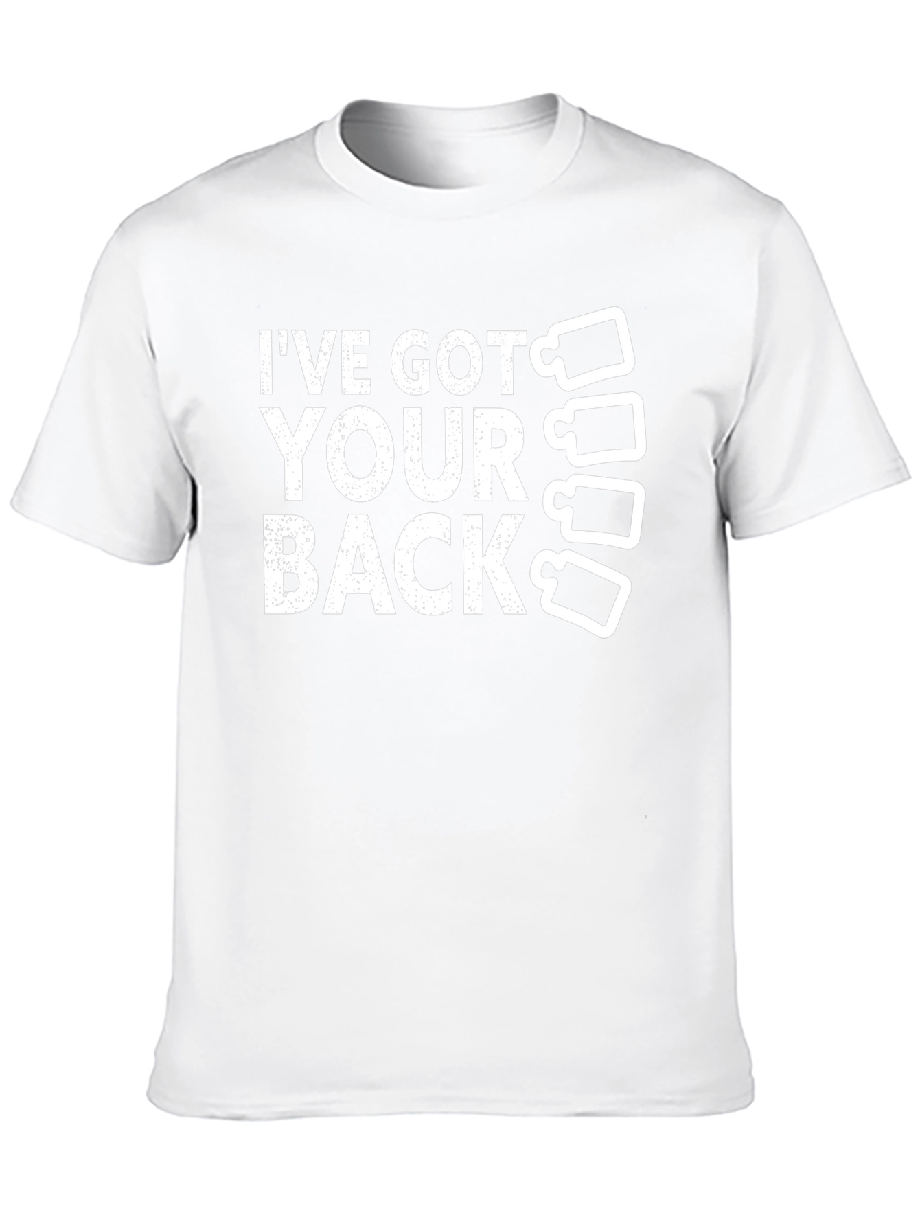 Ive Got Your Back T-Shirt
