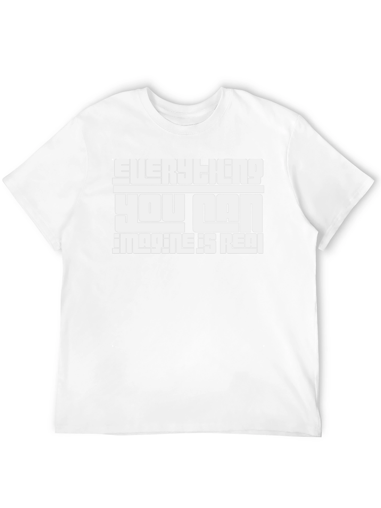 Everything You Can Imagine Is Real T-Shirt