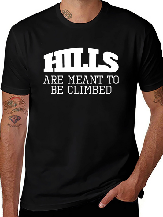 Hills Are Meant To Be Climbed Black T-Shirt