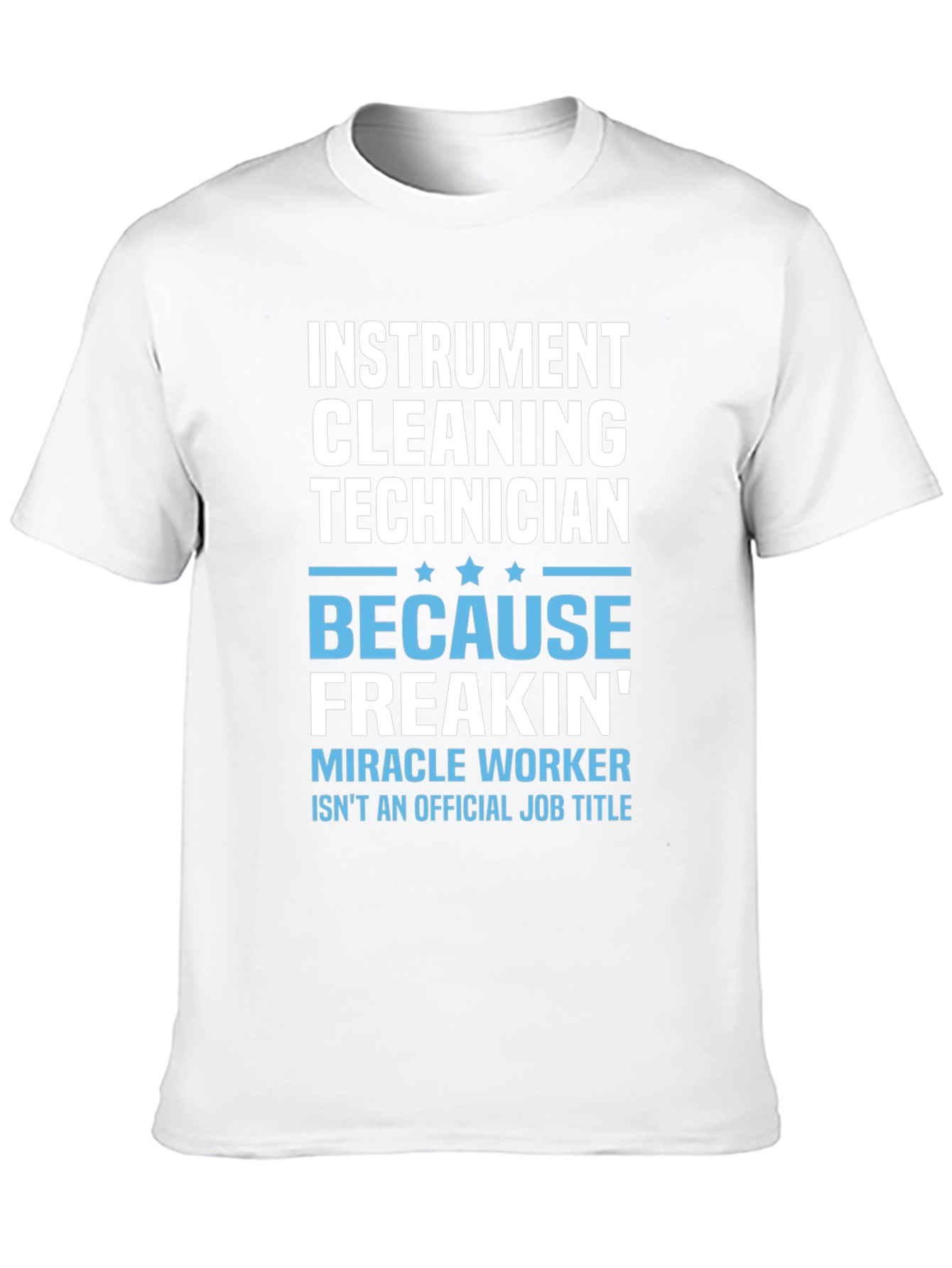Instrument Cleaning Technician Novelty T-Shirt