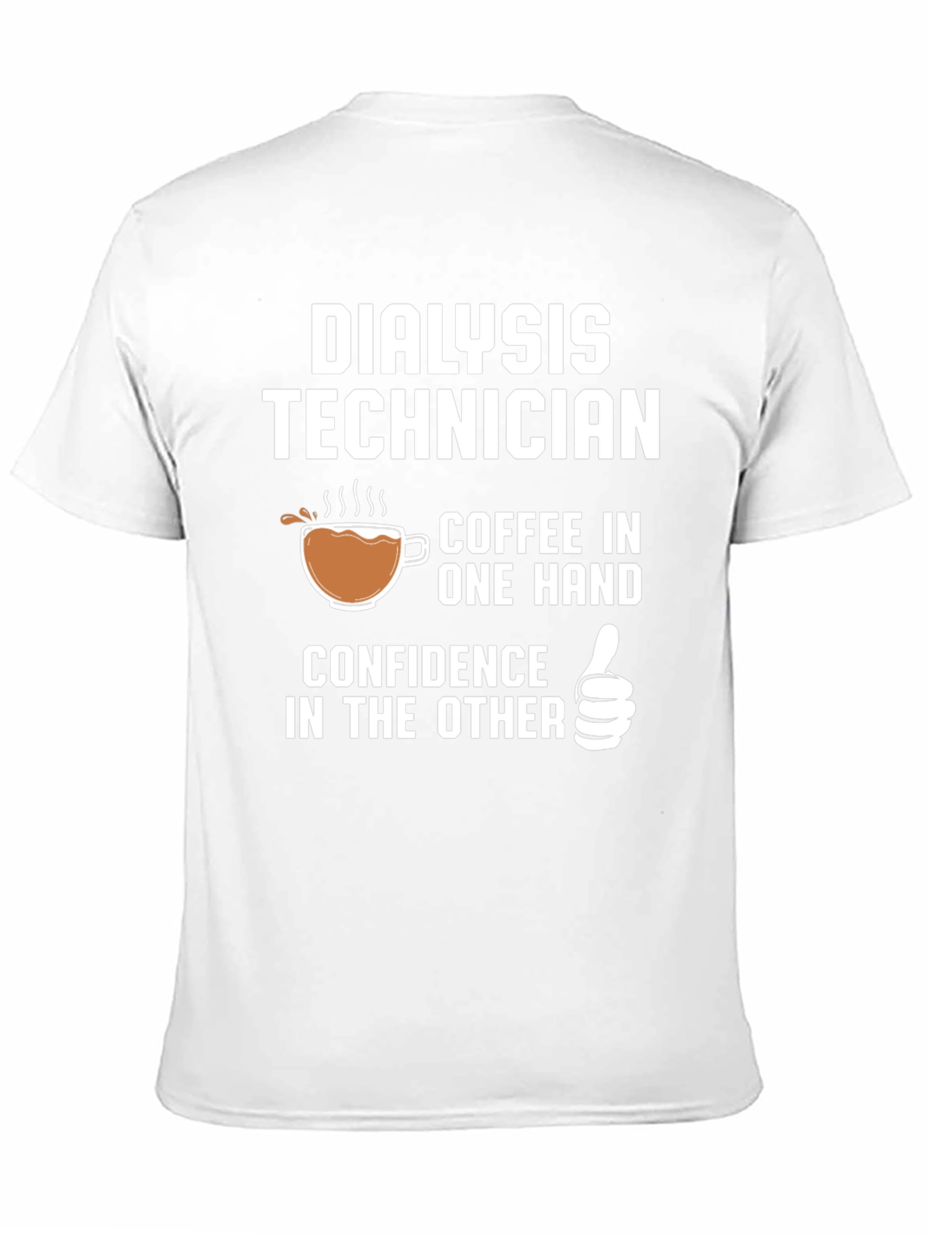 Dialysis Technician Coffee Confidence T-Shirt