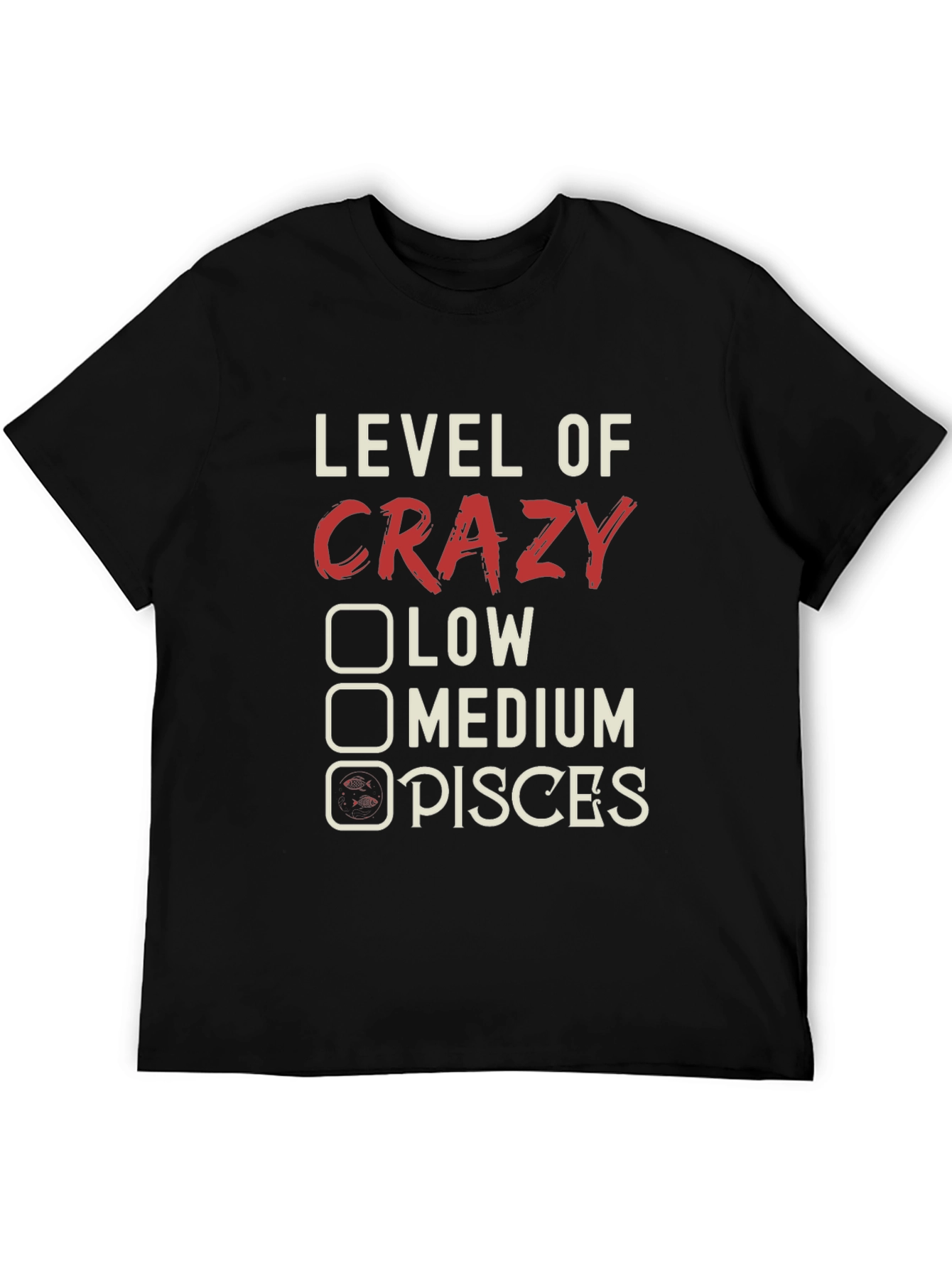Crazy Pisces T-Shirt Zodiac Astrology Tee