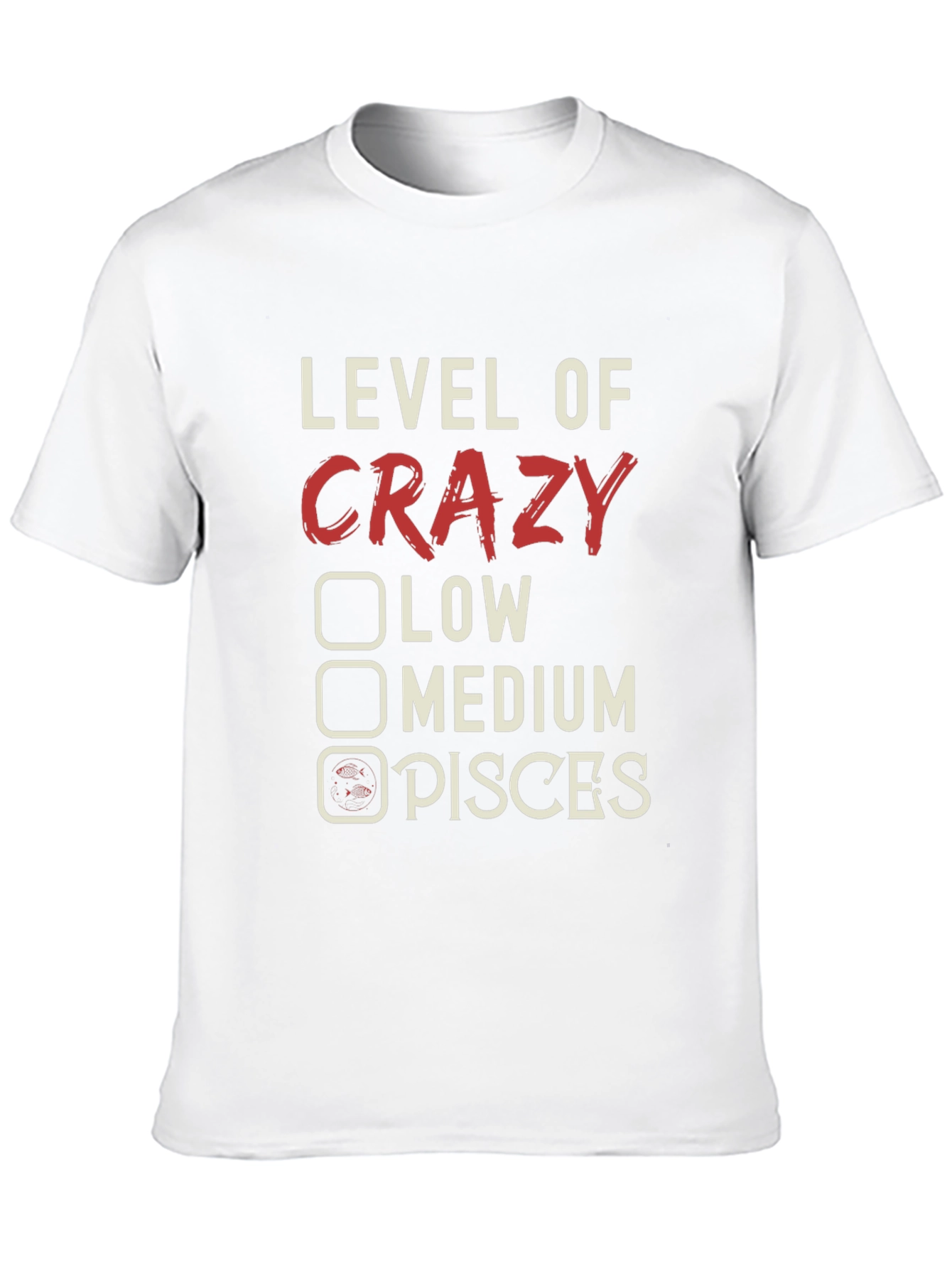 Crazy Pisces T-Shirt Zodiac Astrology Tee