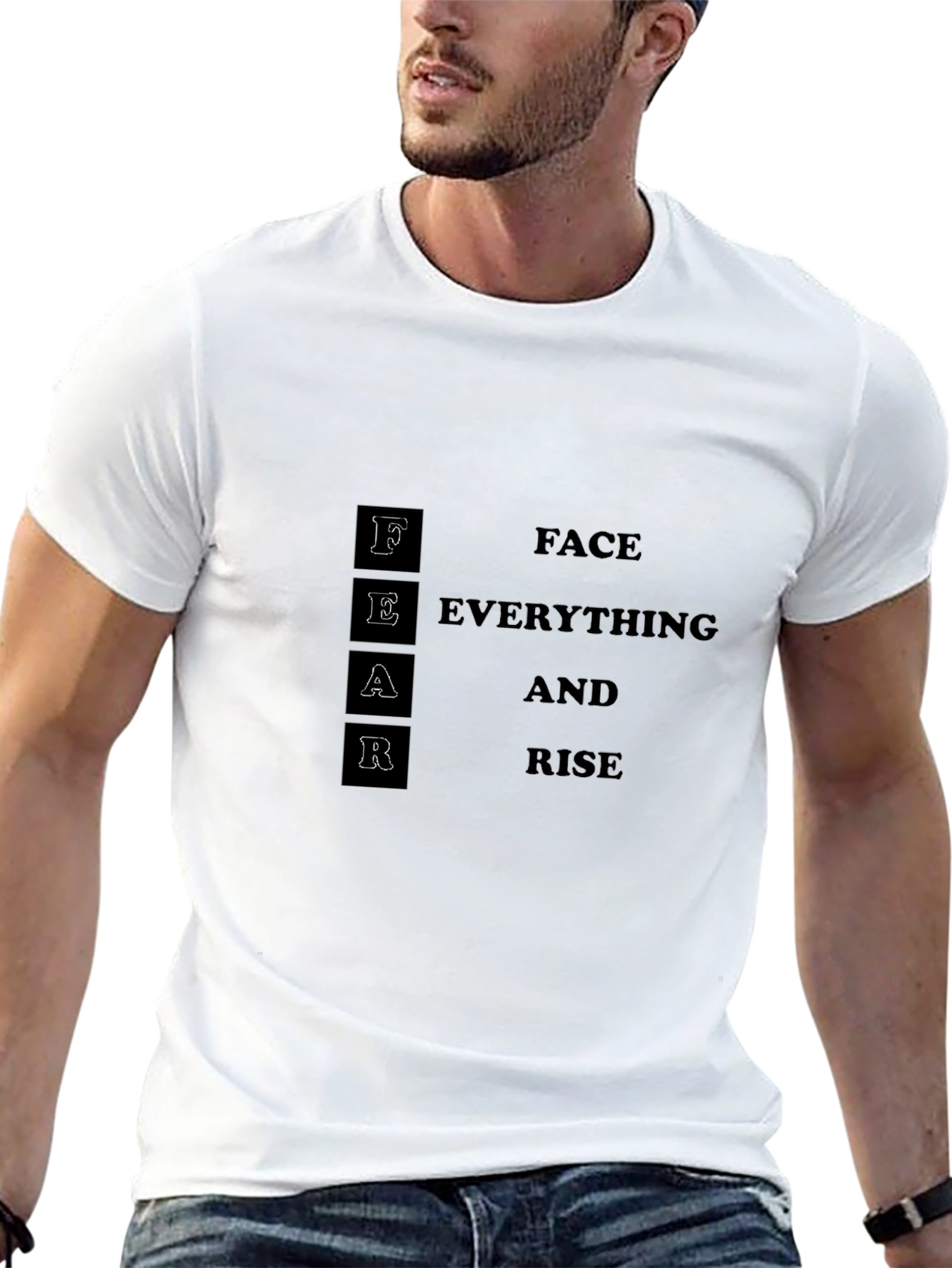 Motivational FEAR Face Everything And Rise Black T-Shirt