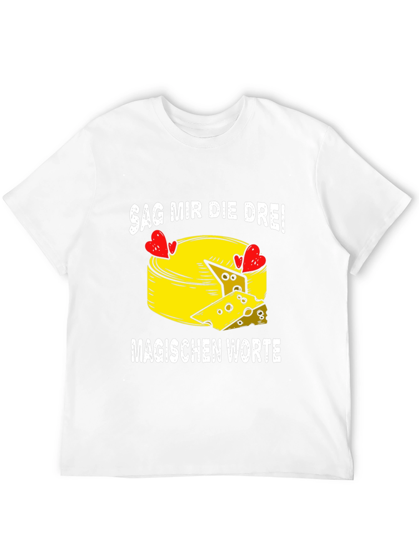 Say the Three Magic Words Cheese Lovers Tee