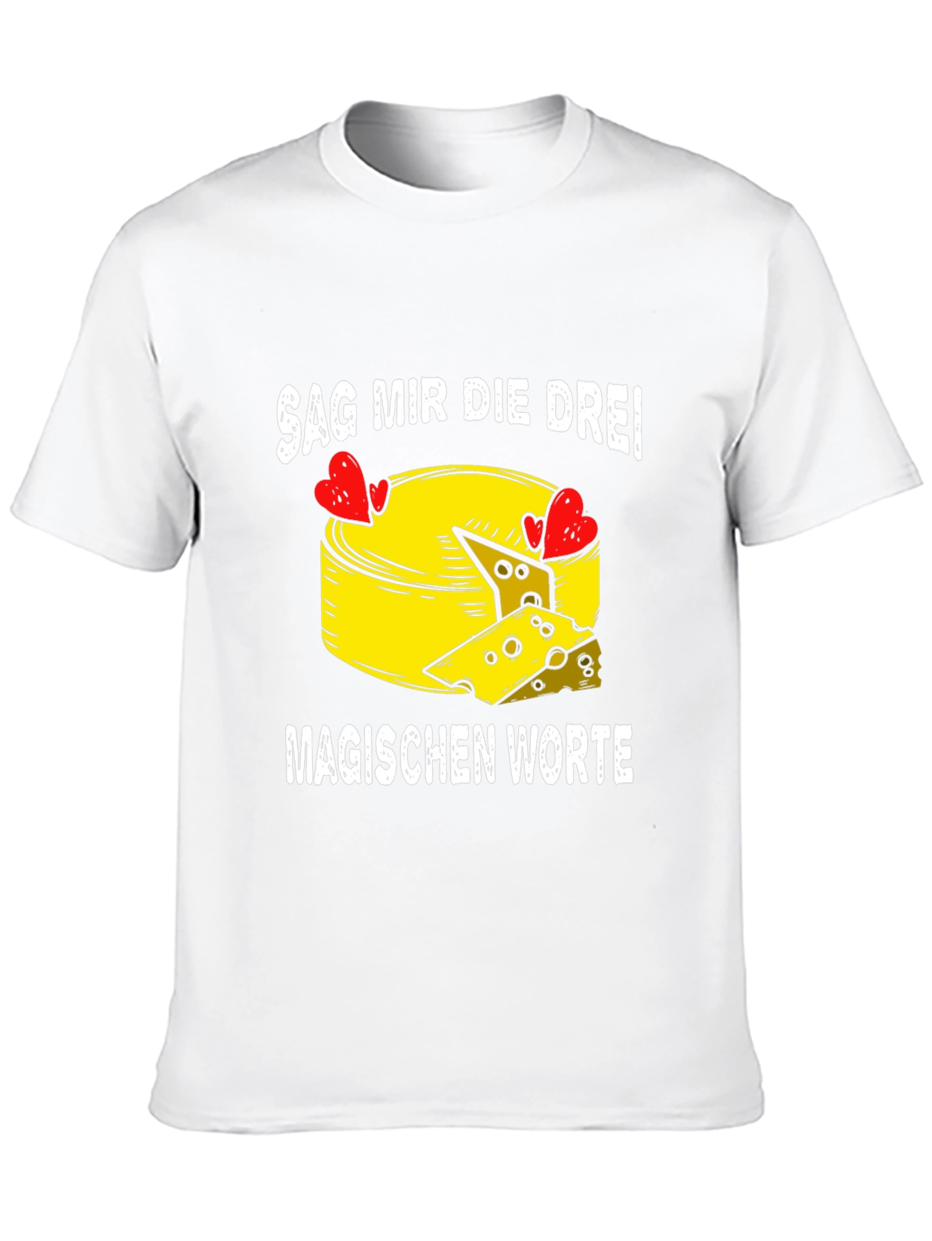 Say the Three Magic Words Cheese Lovers Tee