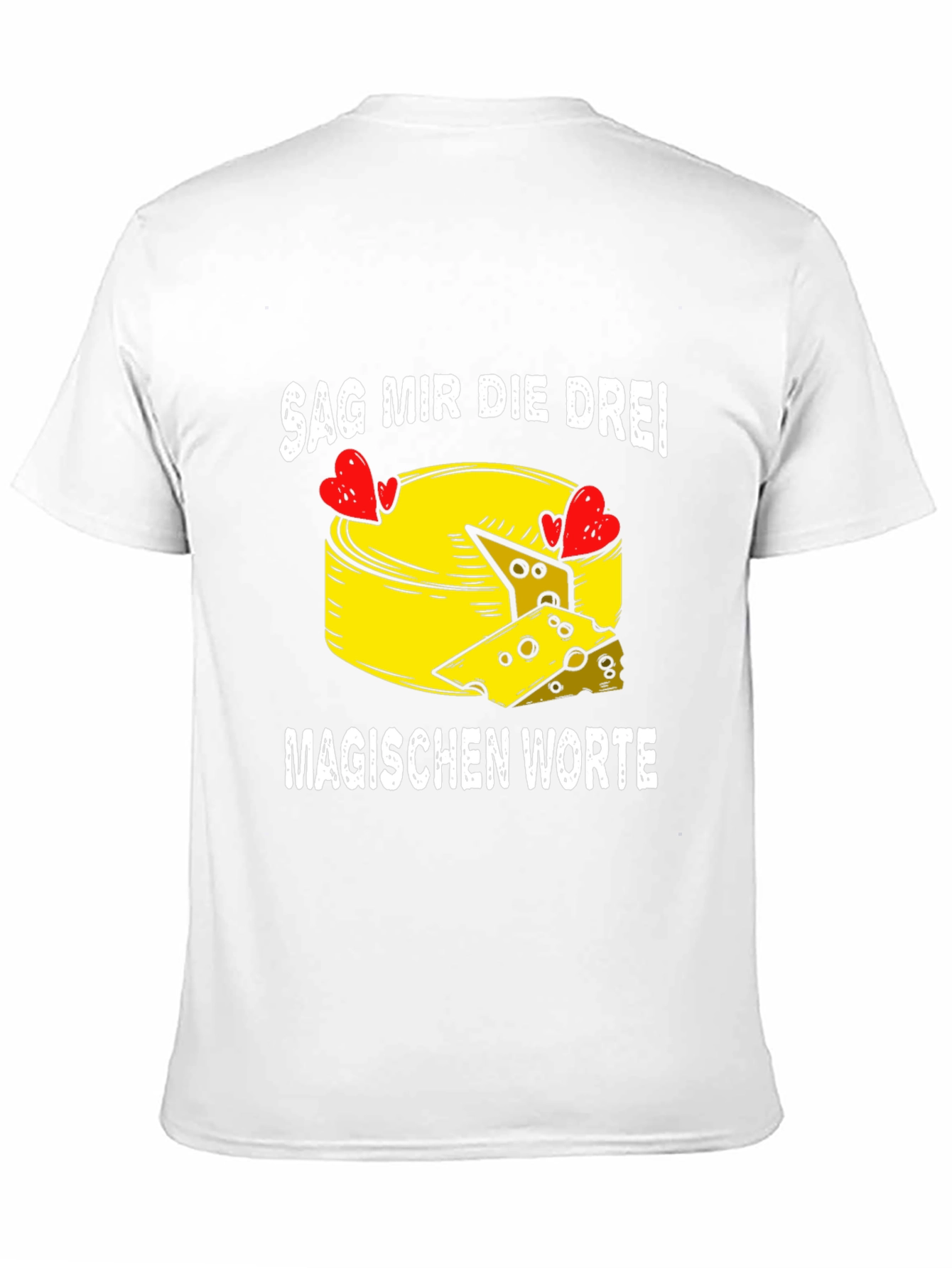 Say the Three Magic Words Cheese Lovers Tee