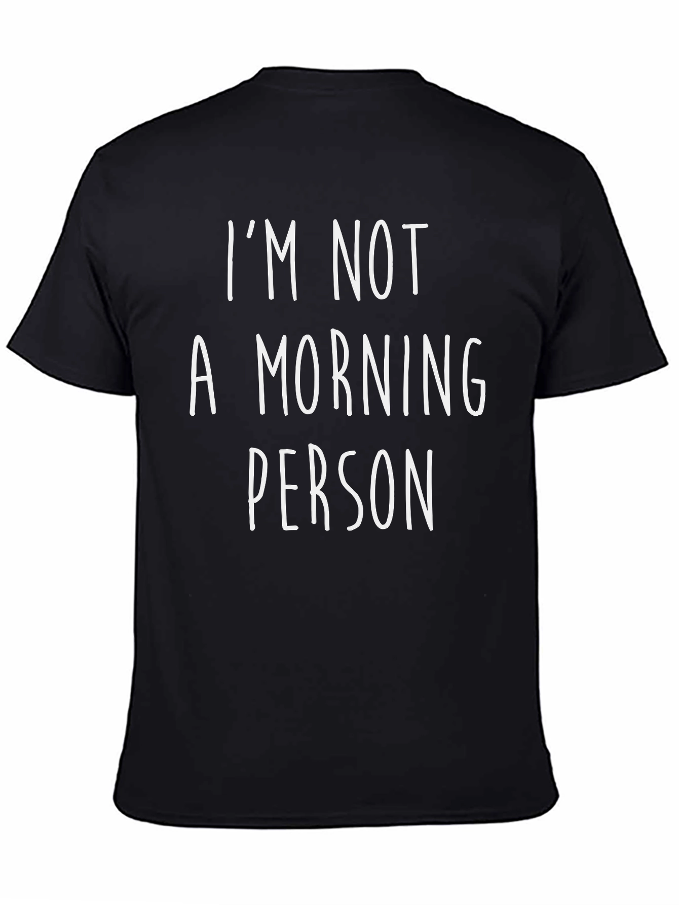 Funny Im Not A Morning Person Graphic Tee