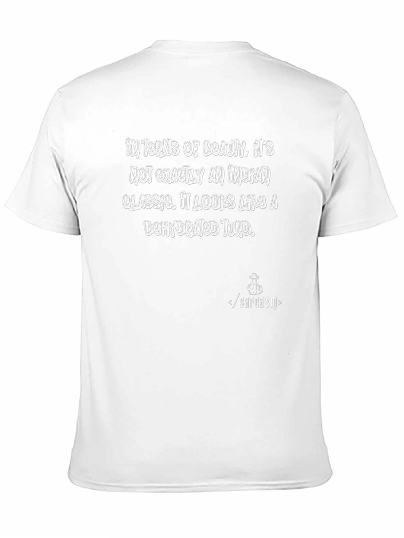 Sarcastic Humor T-Shirt - Dehydrated Turd Graphic Tee