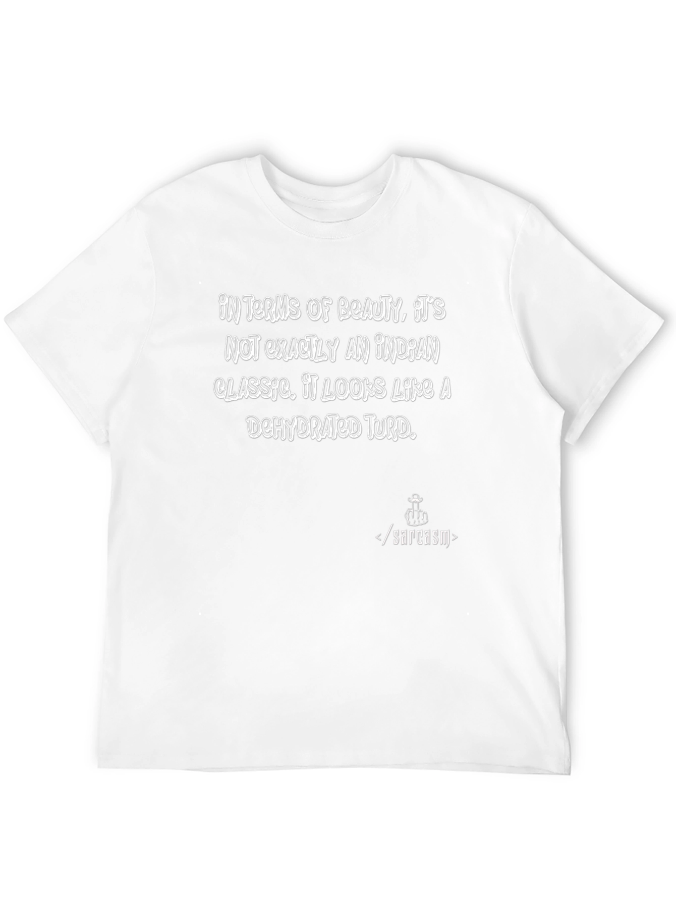 Sarcastic Humor T-Shirt - Dehydrated Turd Graphic Tee