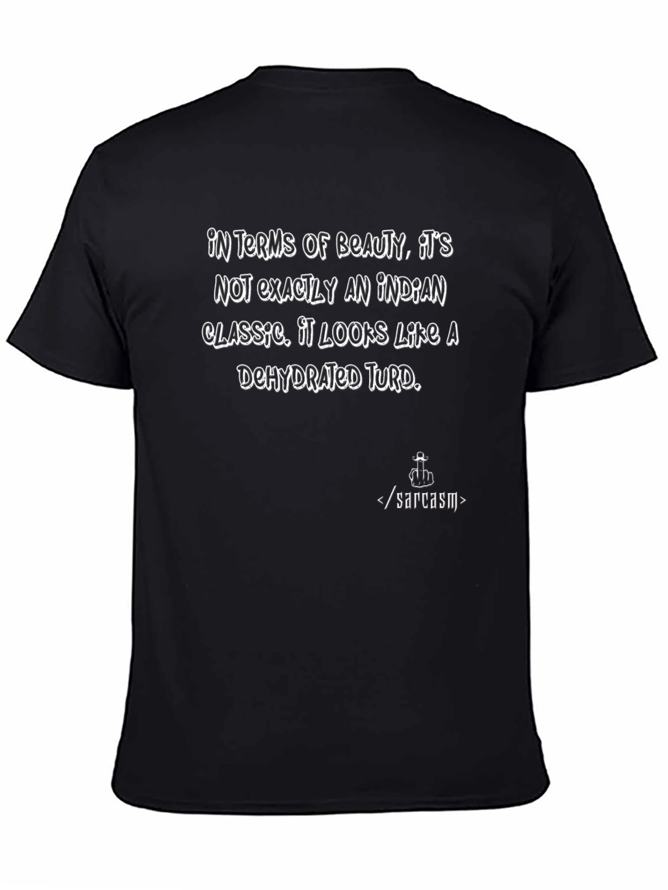 Sarcastic Humor T-Shirt - Dehydrated Turd Graphic Tee