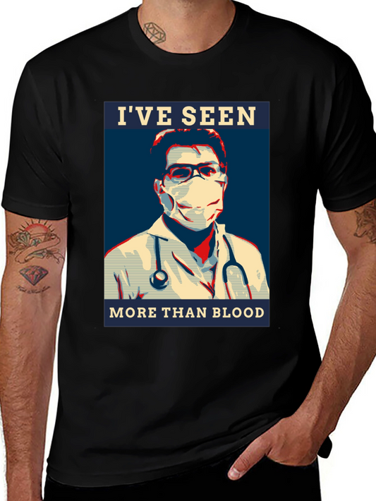 Doctor Graphic Tee - Ive Seen More Than Blood