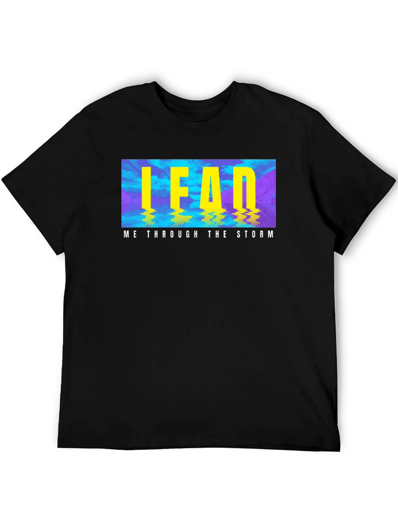 Lead Me Through the Storm Graphic Tee