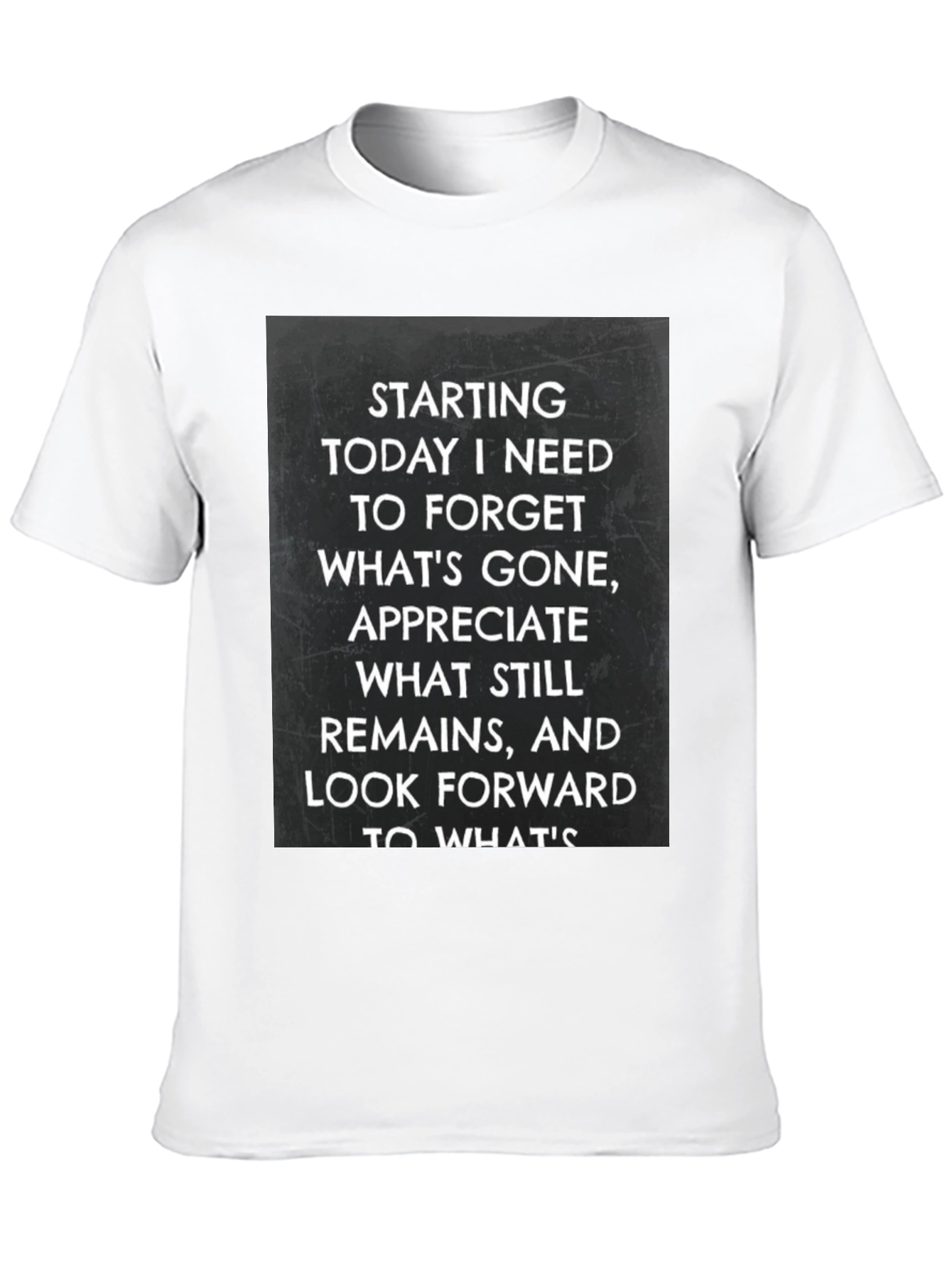 Inspirational Quote Graphic T-Shirt