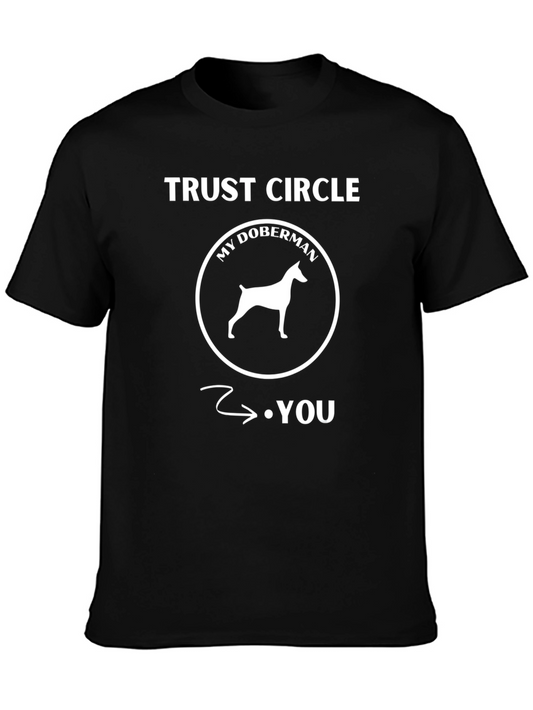 Trust Circle My Doberman T-Shirt - Dog Lover Tee