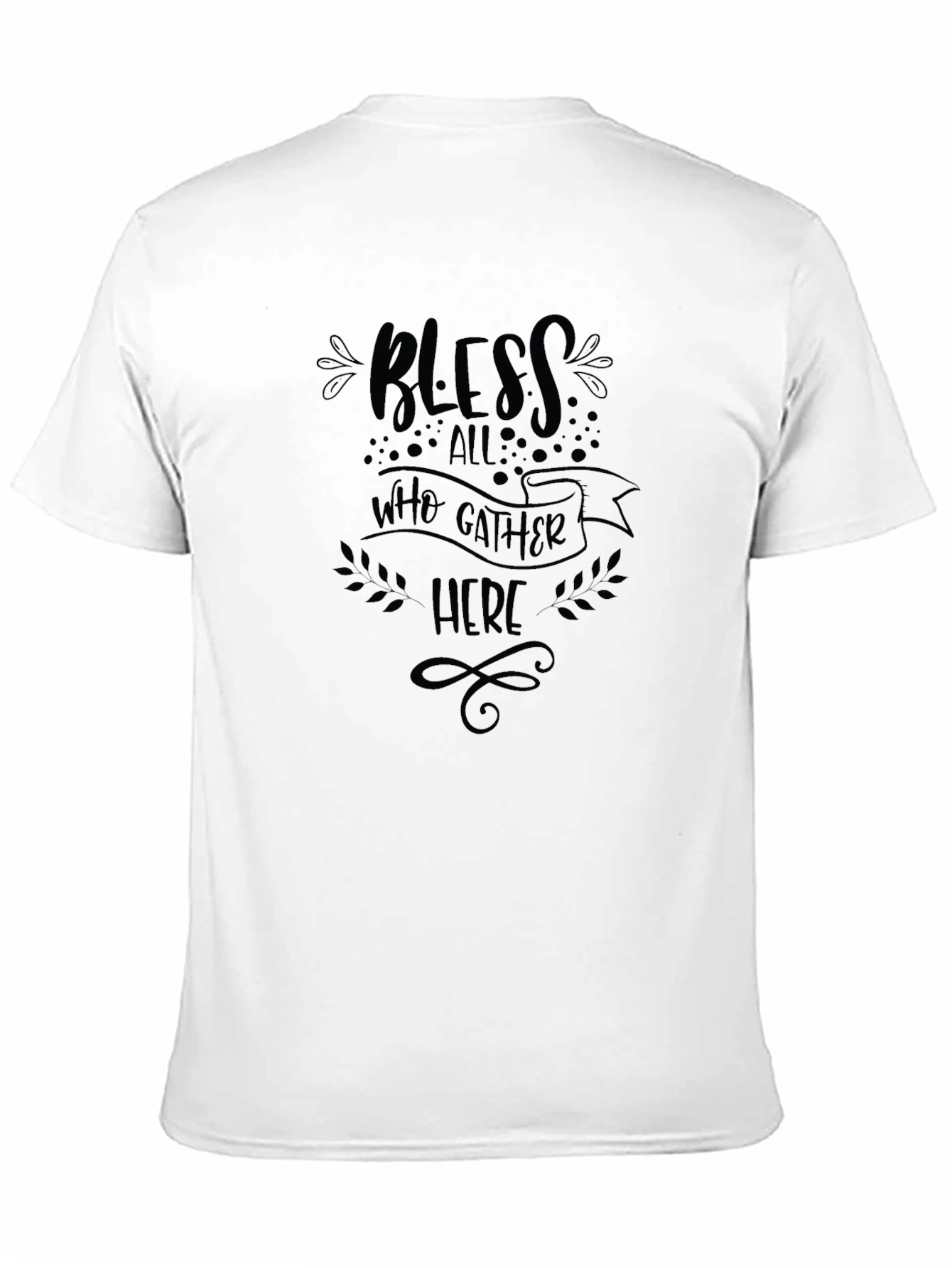 Bless All Who Gather Here Black T-Shirt