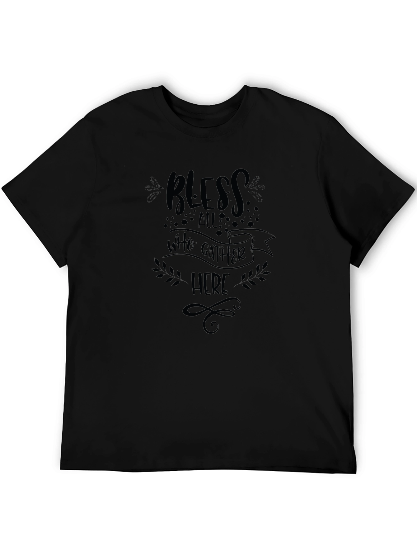 Bless All Who Gather Here Black T-Shirt