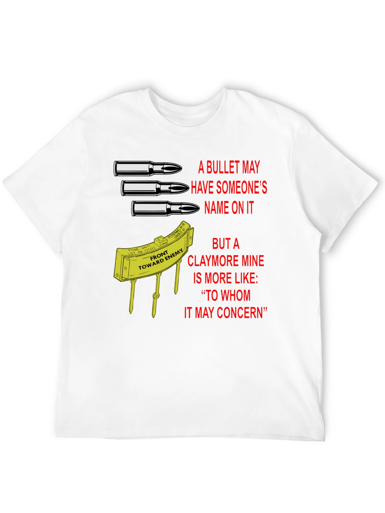 Claymore Mine T-Shirt: To Whom It May Concern