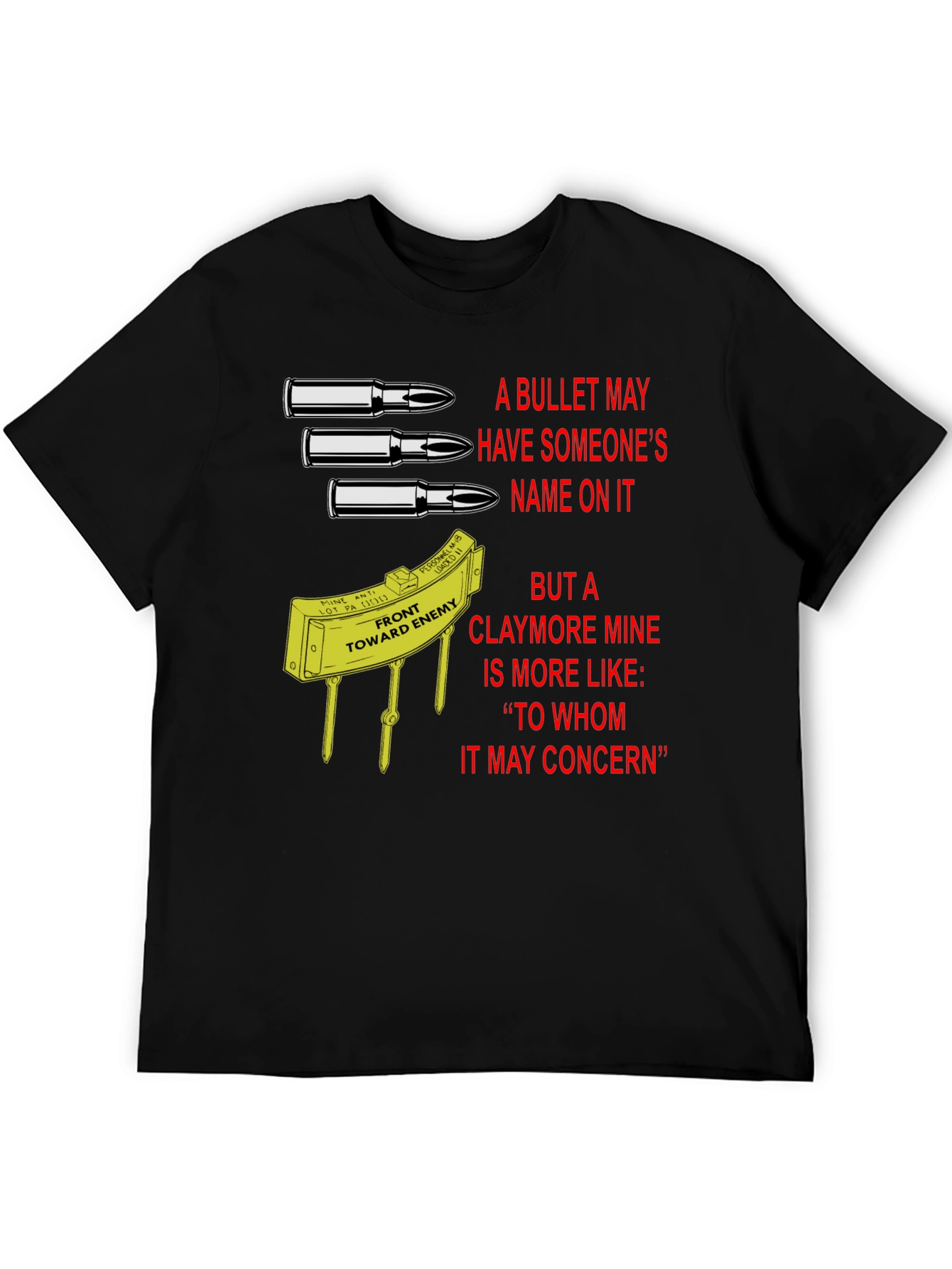 Claymore Mine T-Shirt: To Whom It May Concern