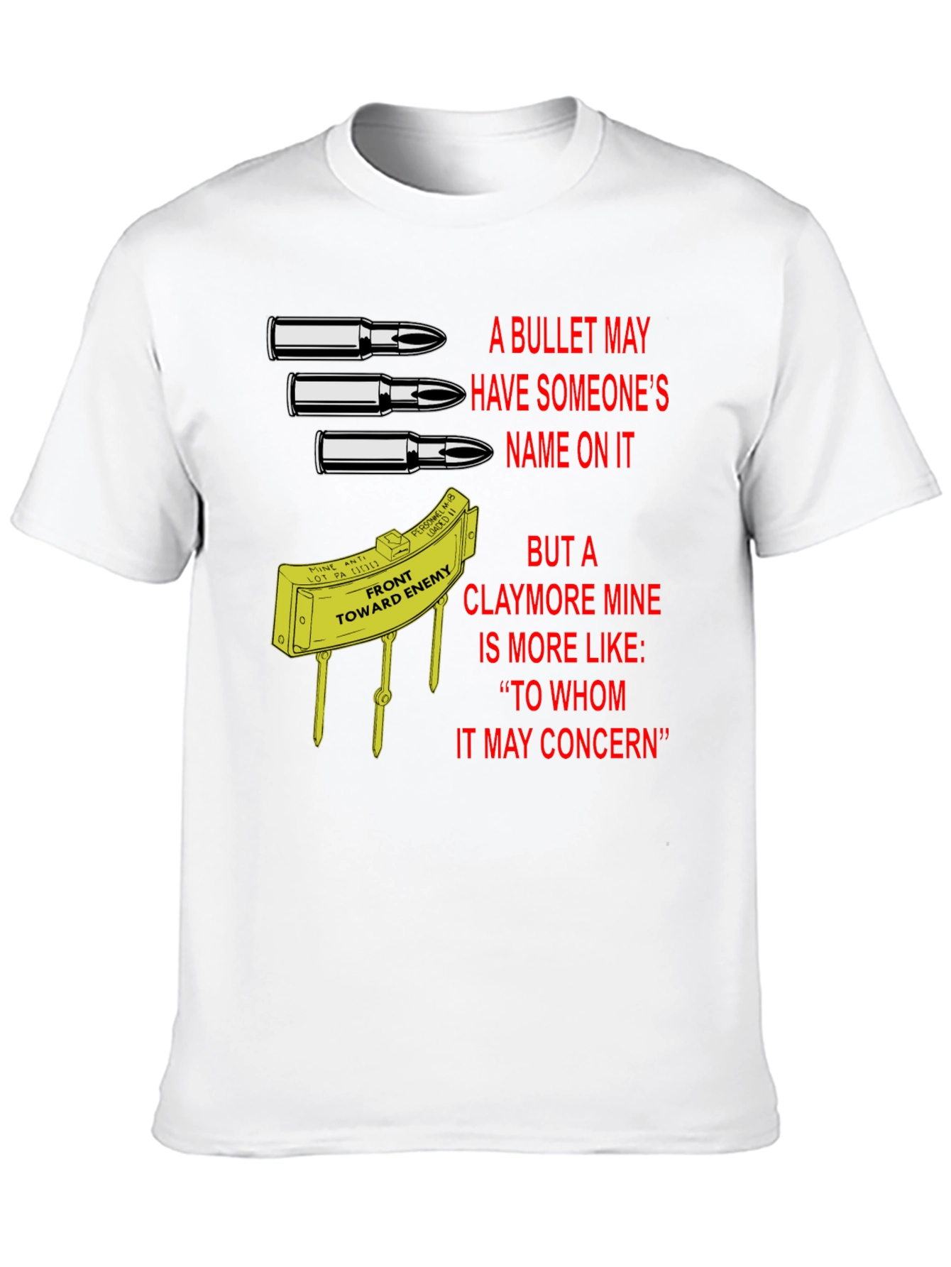 Claymore Mine T-Shirt: To Whom It May Concern