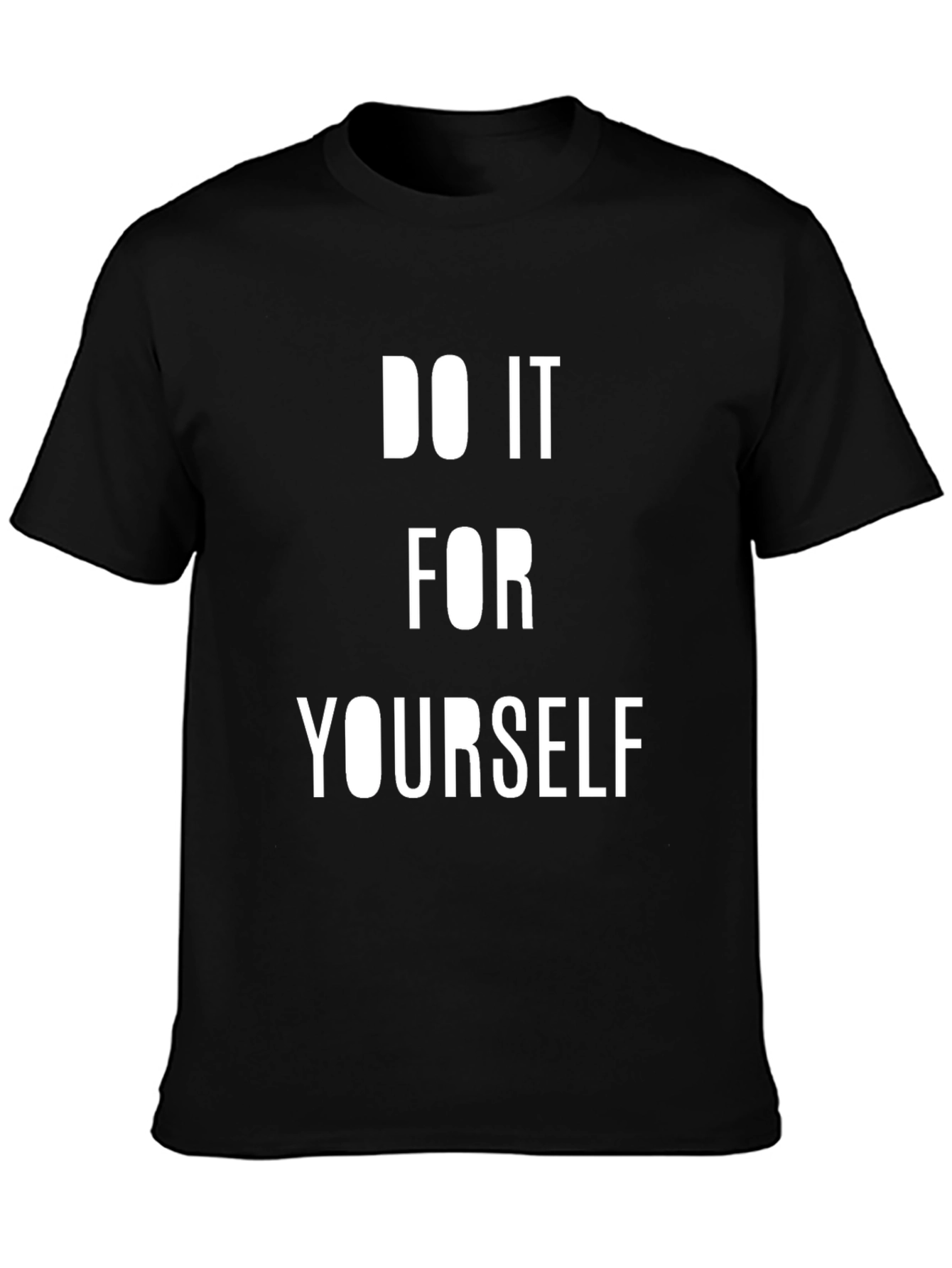 Motivational Black T-Shirt: Do It For Yourself