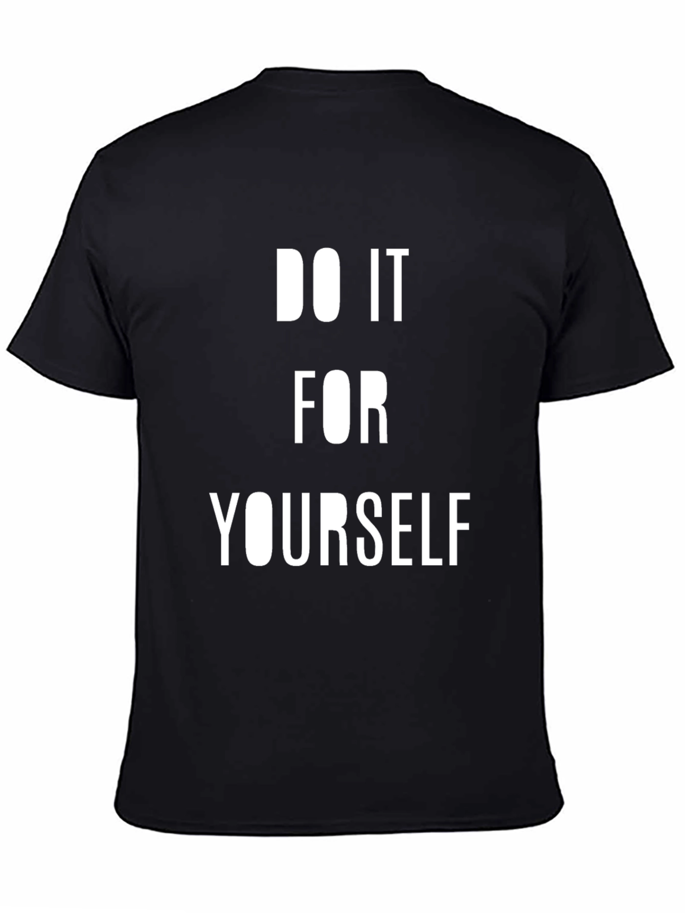 Motivational Black T-Shirt: Do It For Yourself