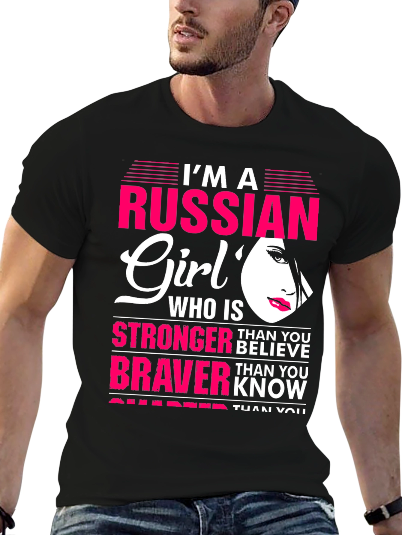 Im A Russian Girl T-Shirt: Stronger Braver Smarter