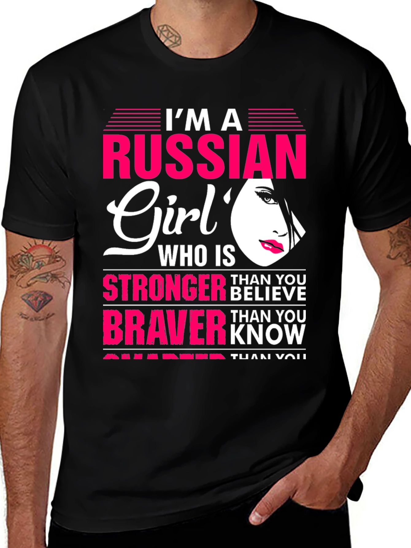 Im A Russian Girl T-Shirt: Stronger Braver Smarter