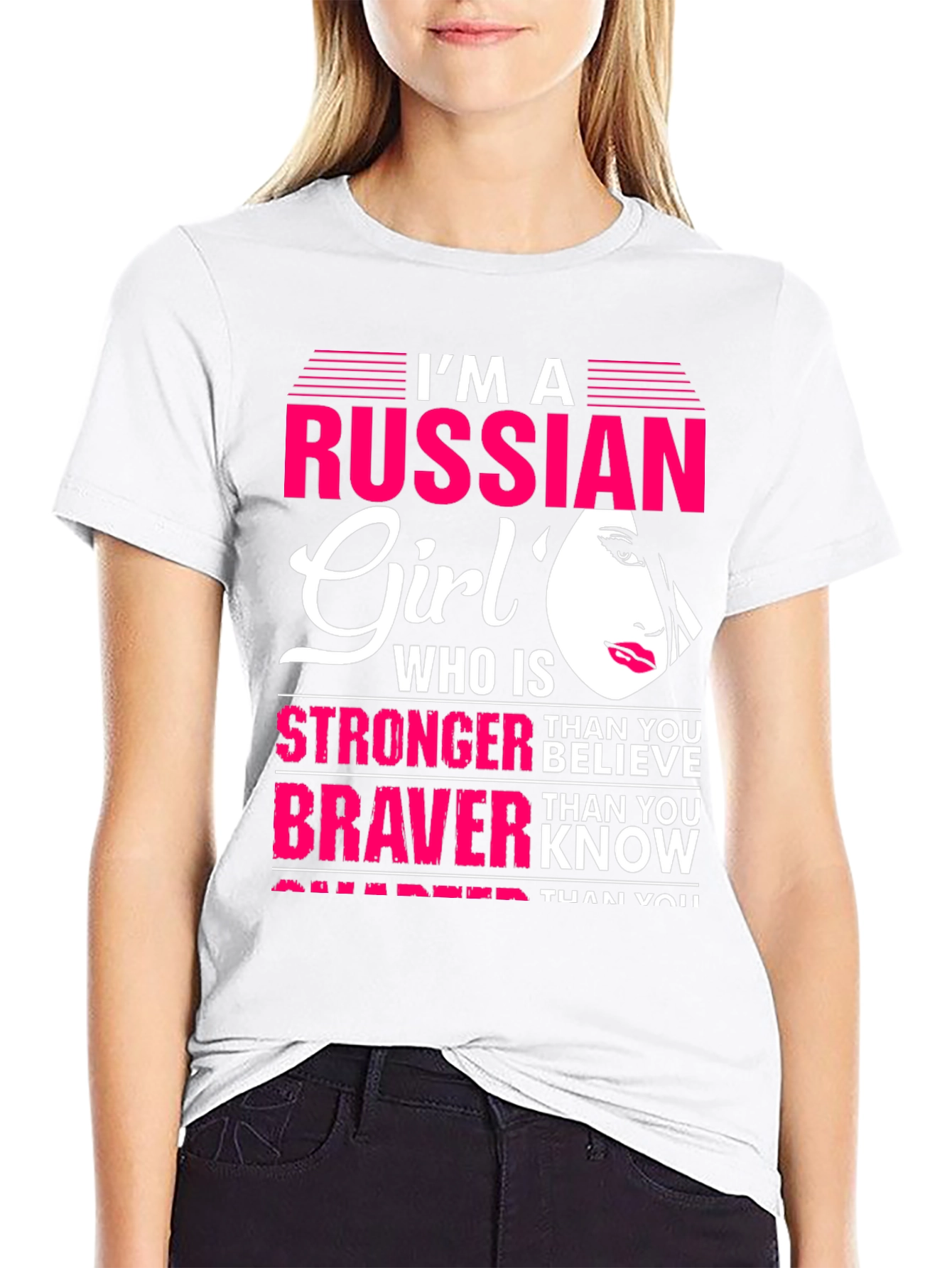 Im A Russian Girl T-Shirt: Stronger Braver Smarter